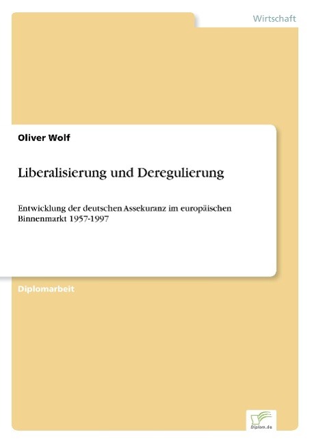 Liberalisierung und Deregulierung