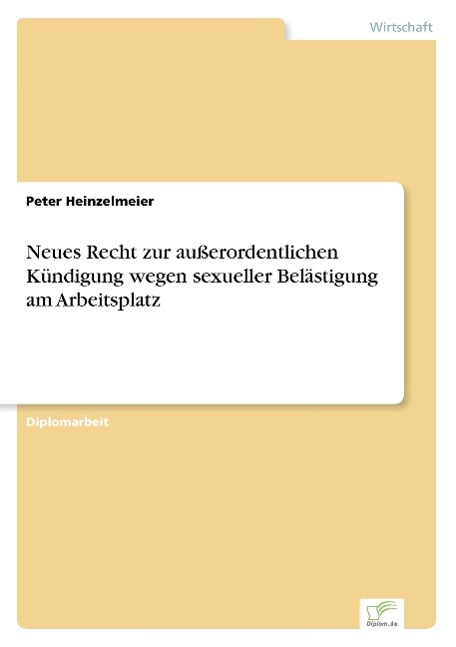 Neues Recht zur außerordentlichen Kündigung wegen sexueller Belästigung am Arbeitsplatz