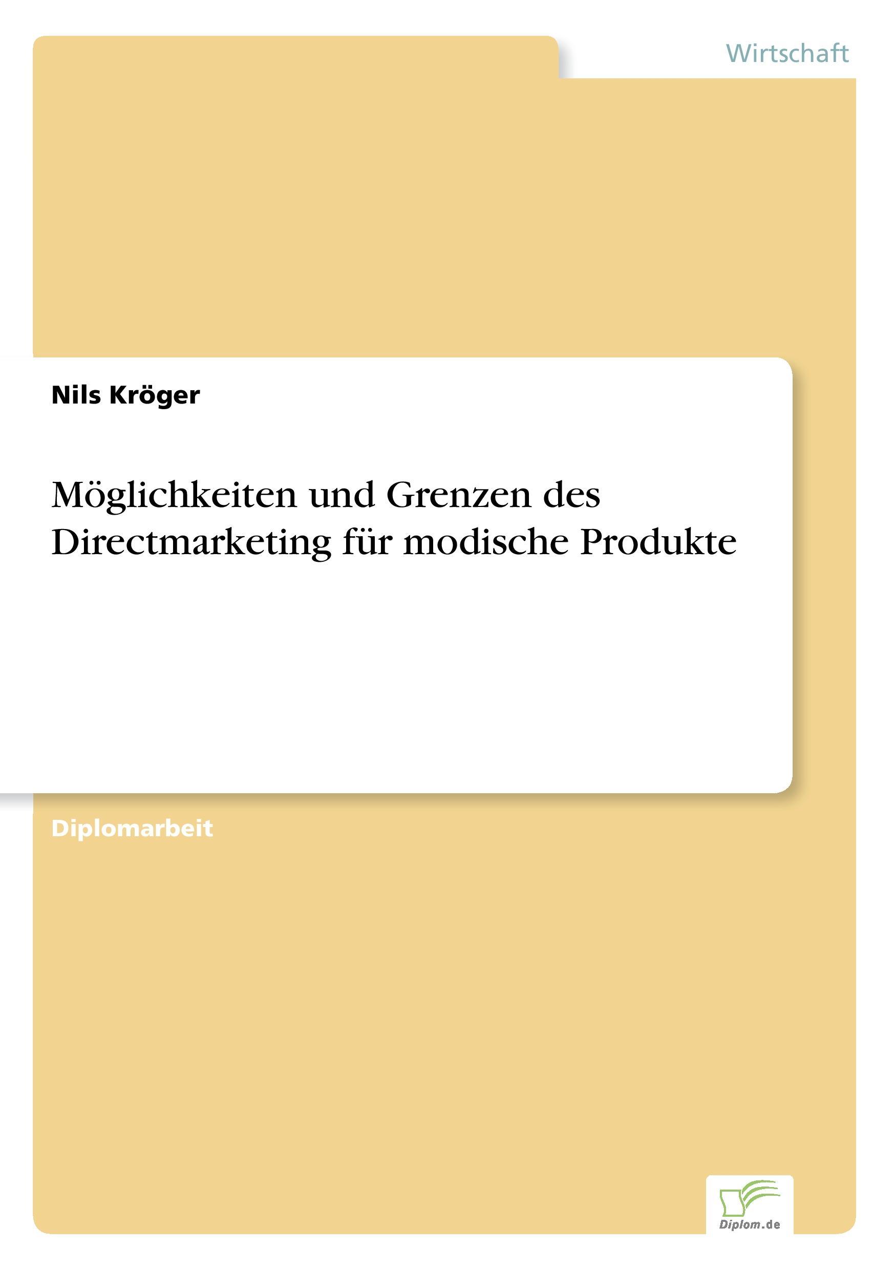 Möglichkeiten und Grenzen des Directmarketing für modische Produkte