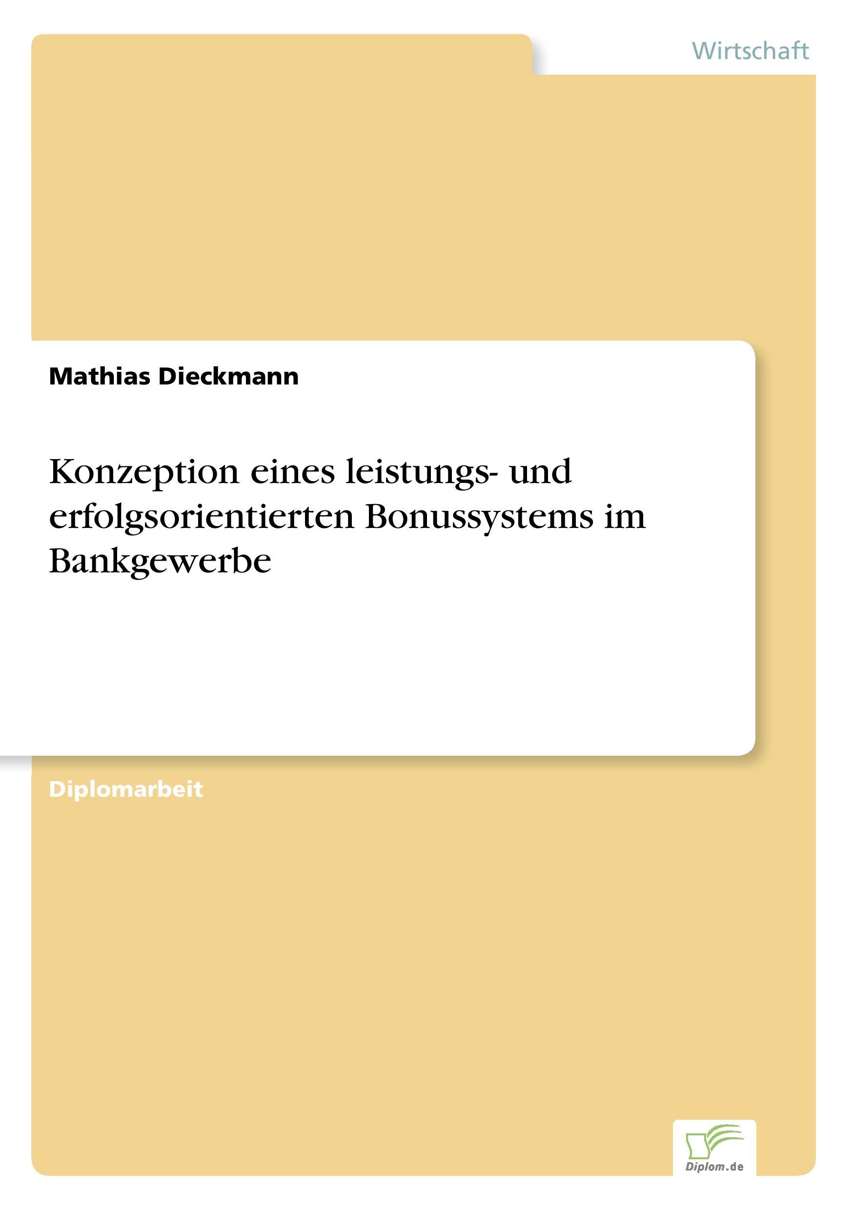 Konzeption eines leistungs- und erfolgsorientierten Bonussystems im Bankgewerbe