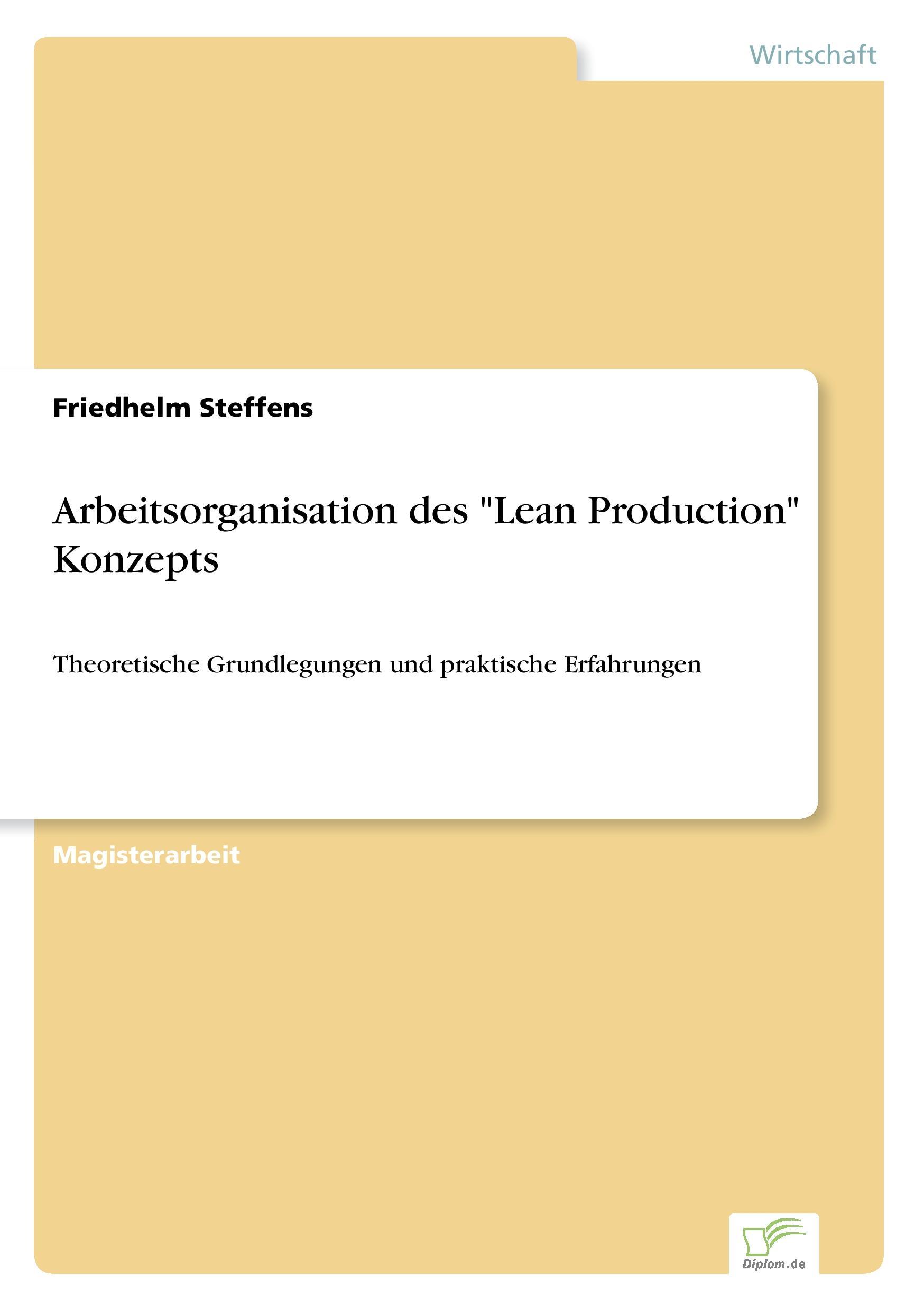 Arbeitsorganisation des "Lean Production" Konzepts