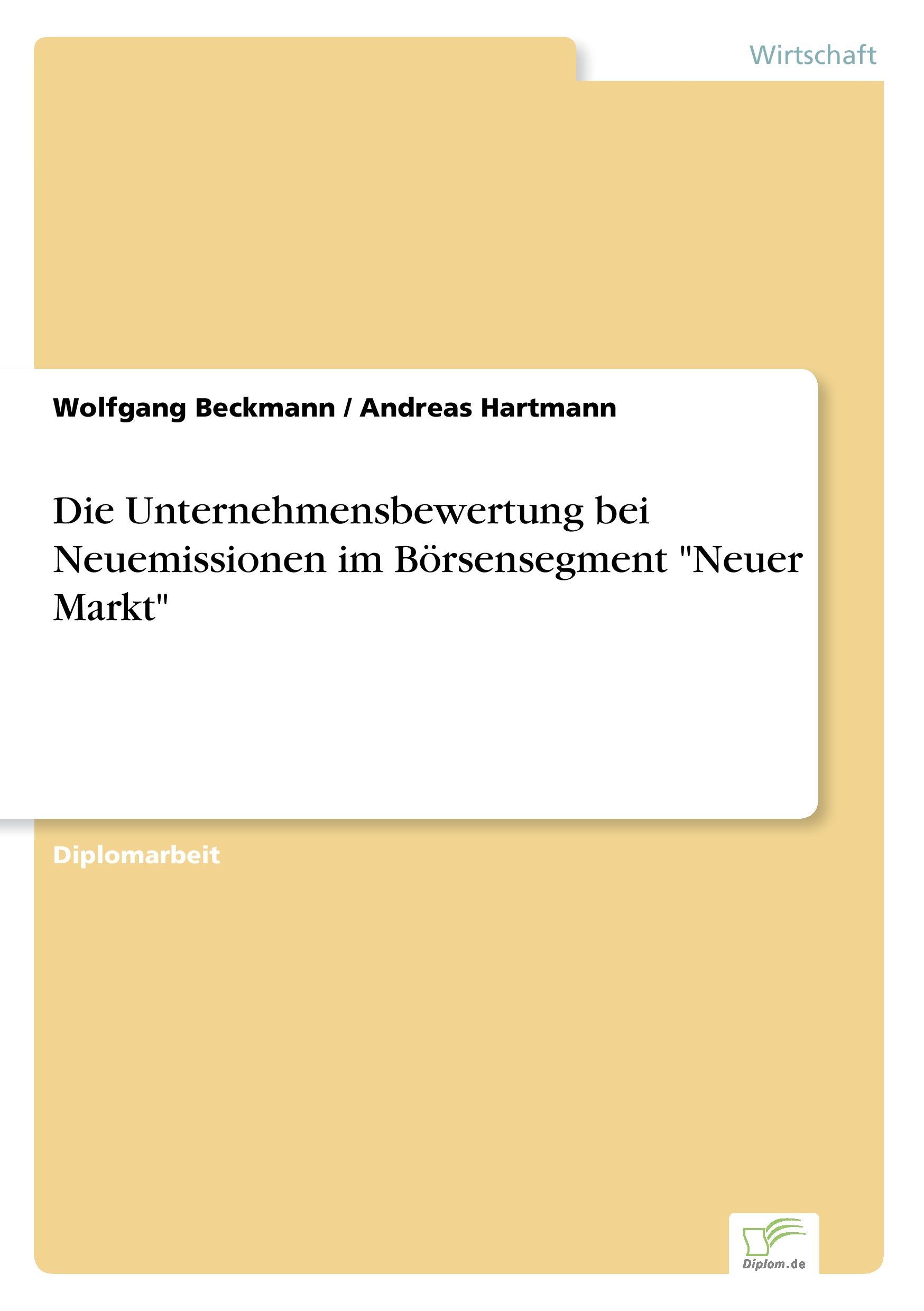 Die Unternehmensbewertung bei Neuemissionen im Börsensegment "Neuer Markt"