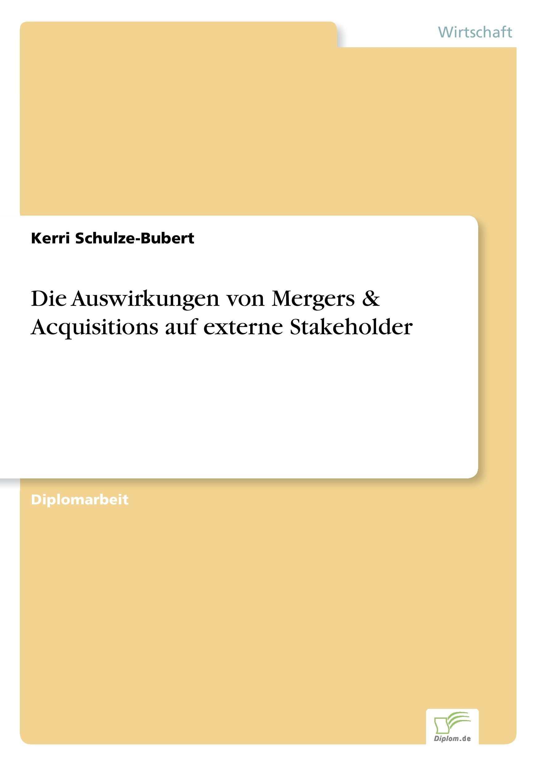 Die Auswirkungen von Mergers & Acquisitions auf externe Stakeholder