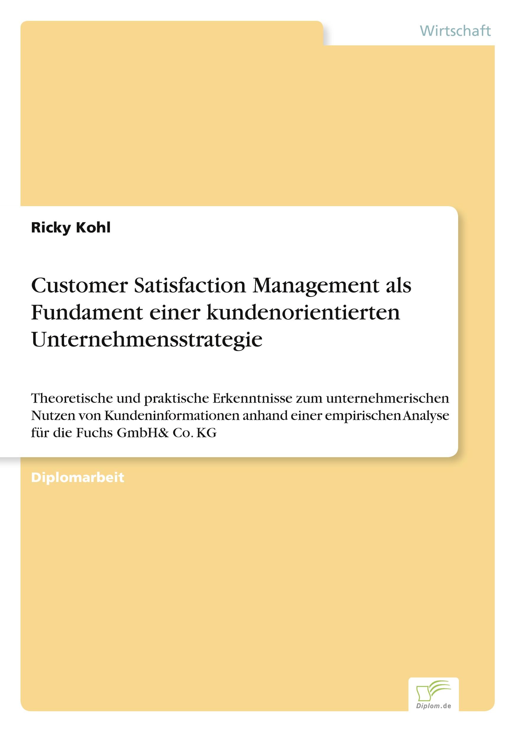 Customer Satisfaction Management als Fundament einer kundenorientierten Unternehmensstrategie