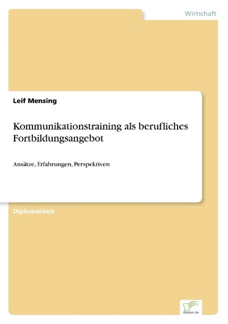 Kommunikationstraining als berufliches Fortbildungsangebot