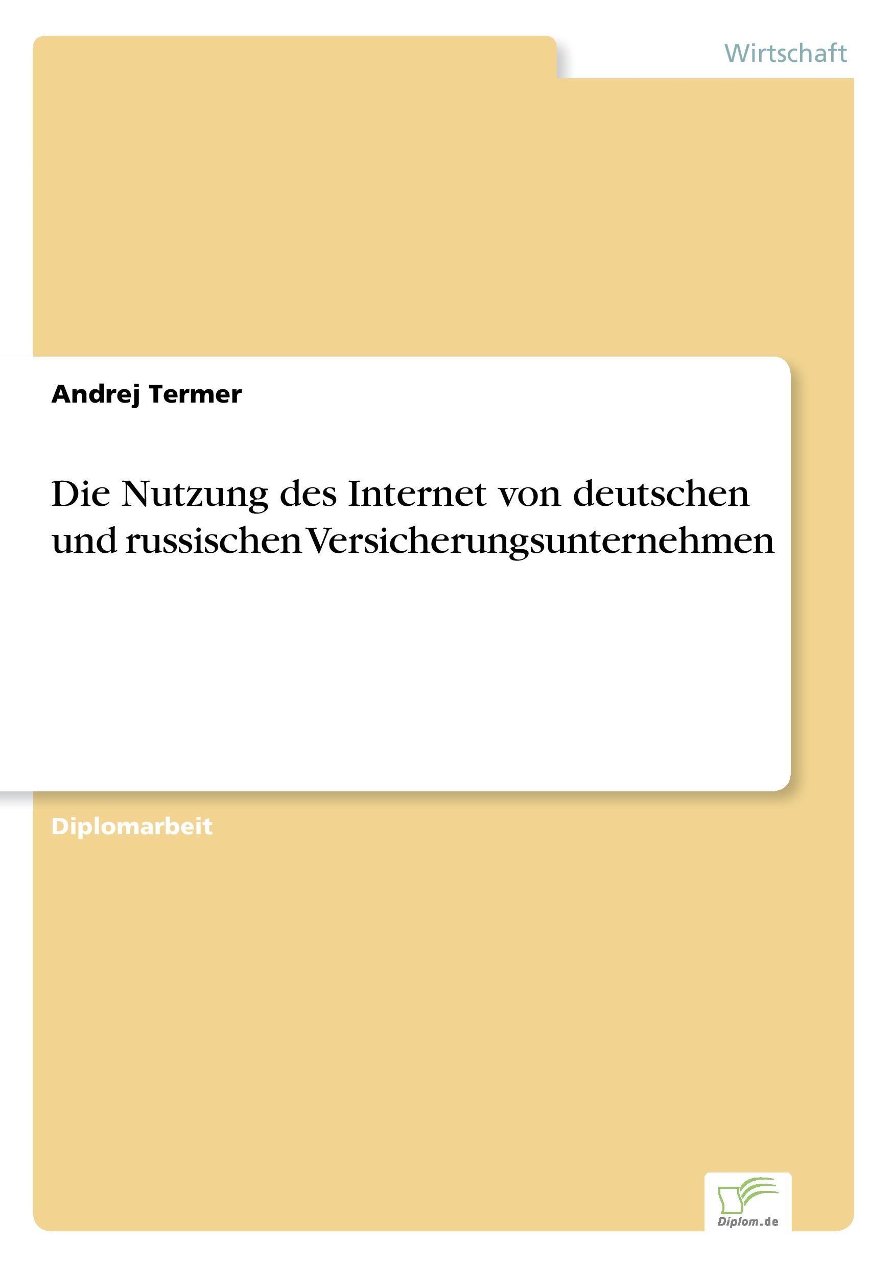 Die Nutzung des Internet von deutschen und russischen Versicherungsunternehmen