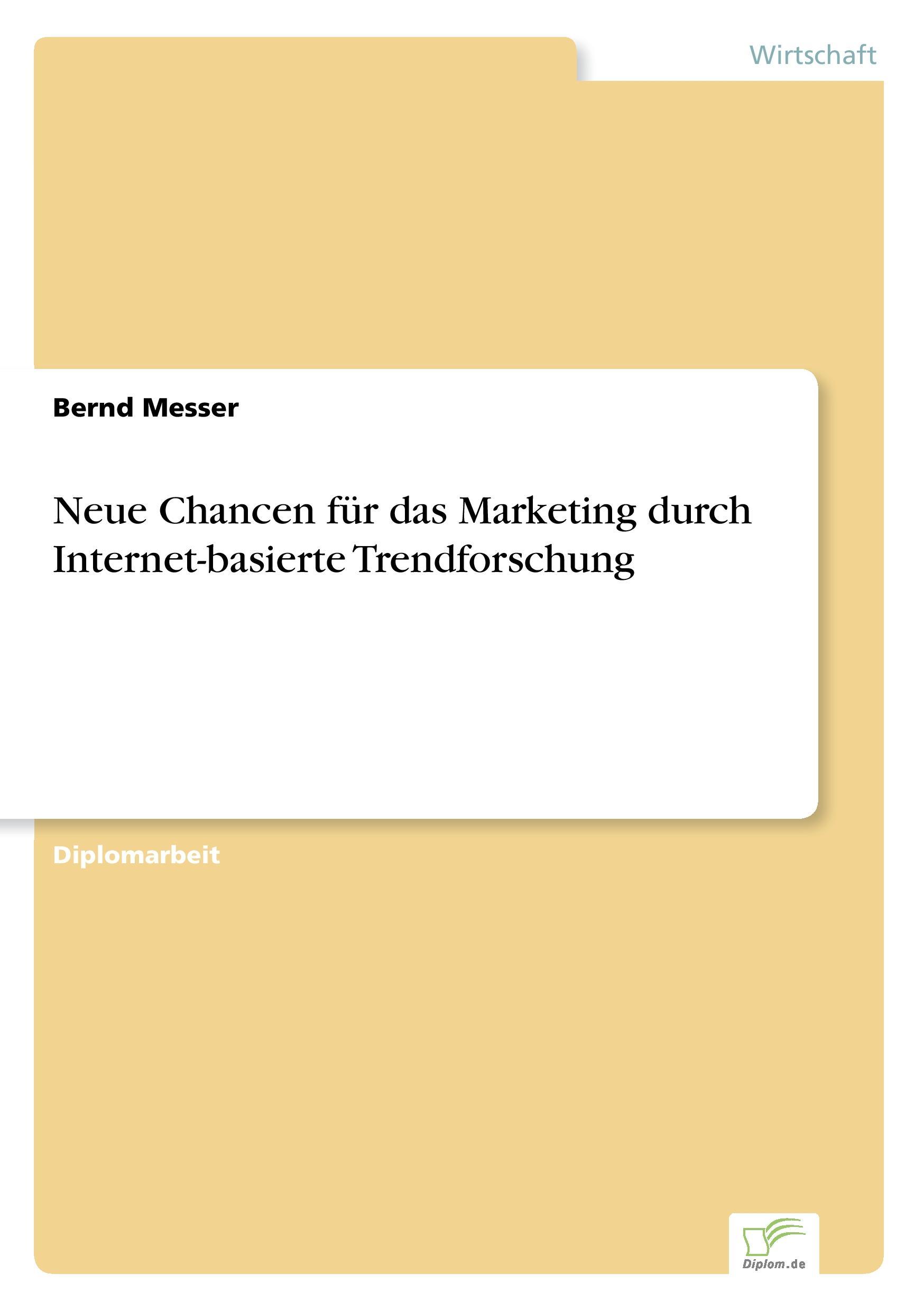 Neue Chancen für das Marketing durch Internet-basierte Trendforschung