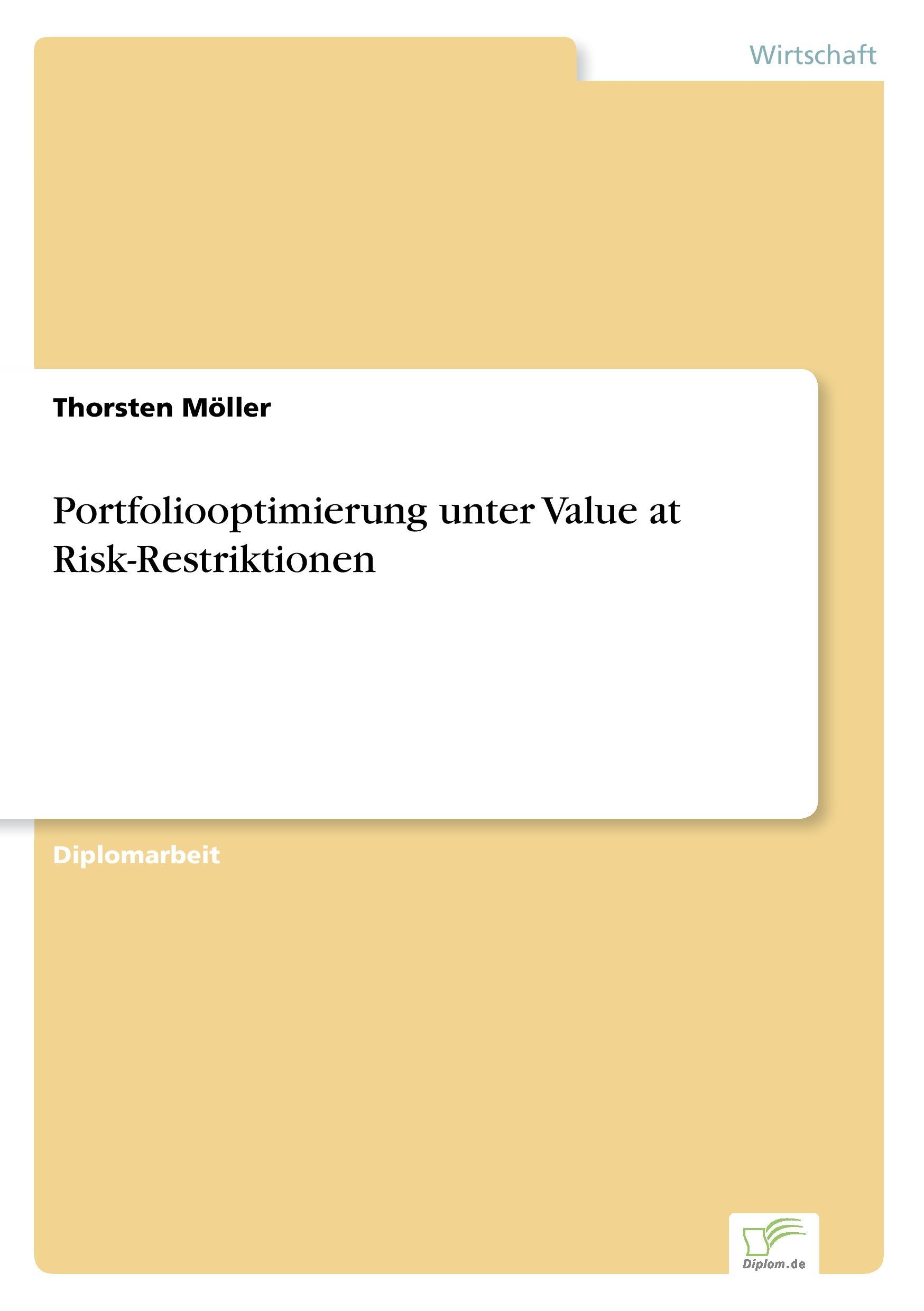 Portfoliooptimierung unter Value at Risk-Restriktionen