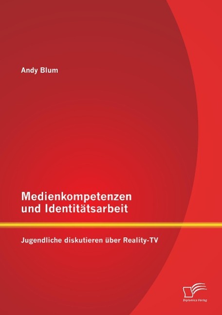 Medienkompetenzen und Identitätsarbeit: Jugendliche diskutieren über Reality-TV