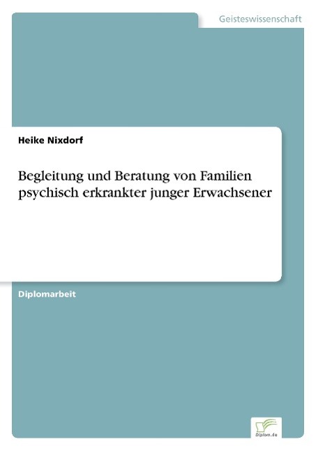 Begleitung und Beratung von Familien psychisch erkrankter junger Erwachsener