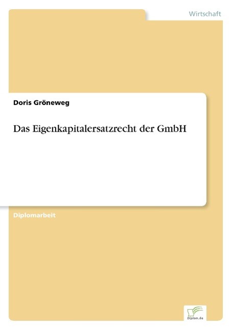 Das Eigenkapitalersatzrecht der GmbH