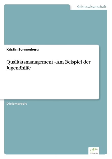 Qualitätsmanagement - Am Beispiel der Jugendhilfe