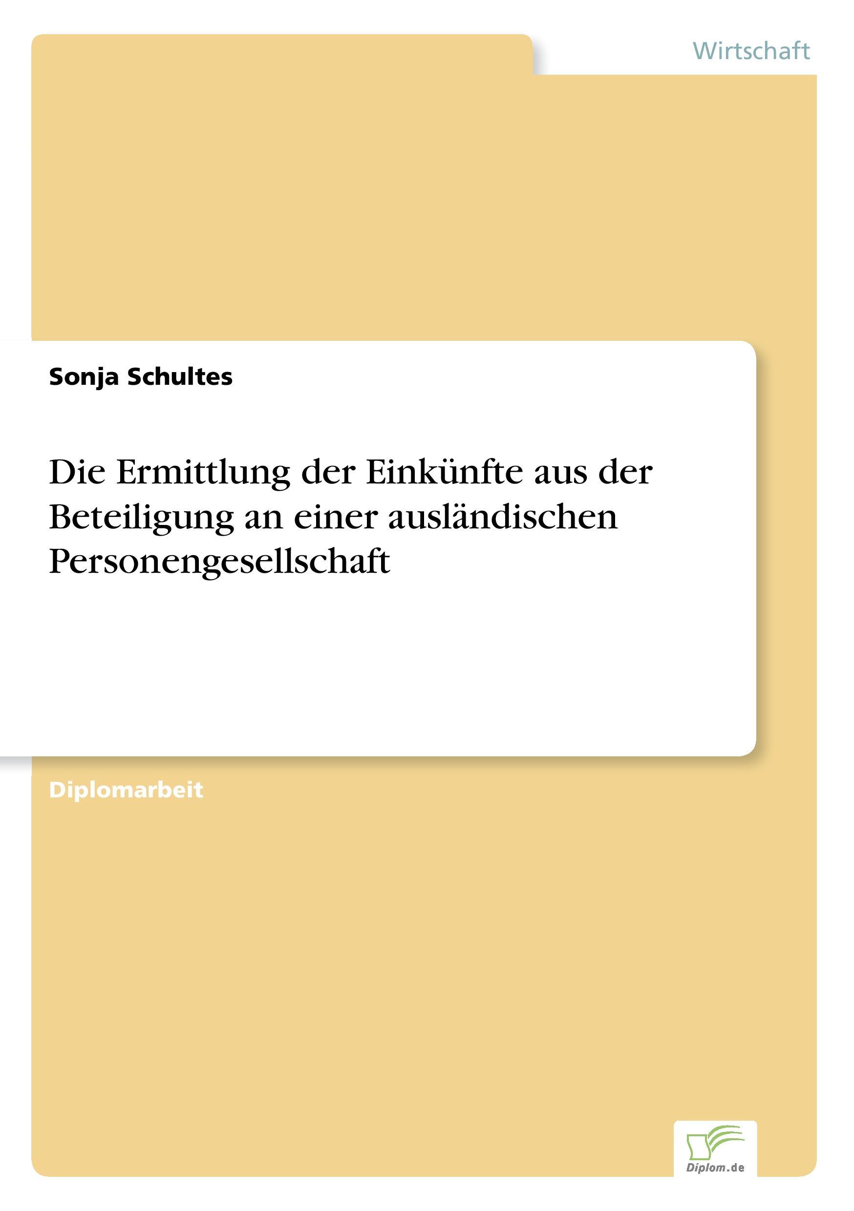 Die Ermittlung der Einkünfte aus der Beteiligung an einer ausländischen Personengesellschaft