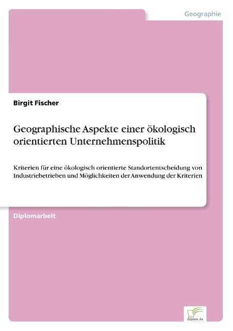 Geographische Aspekte einer ökologisch orientierten Unternehmenspolitik