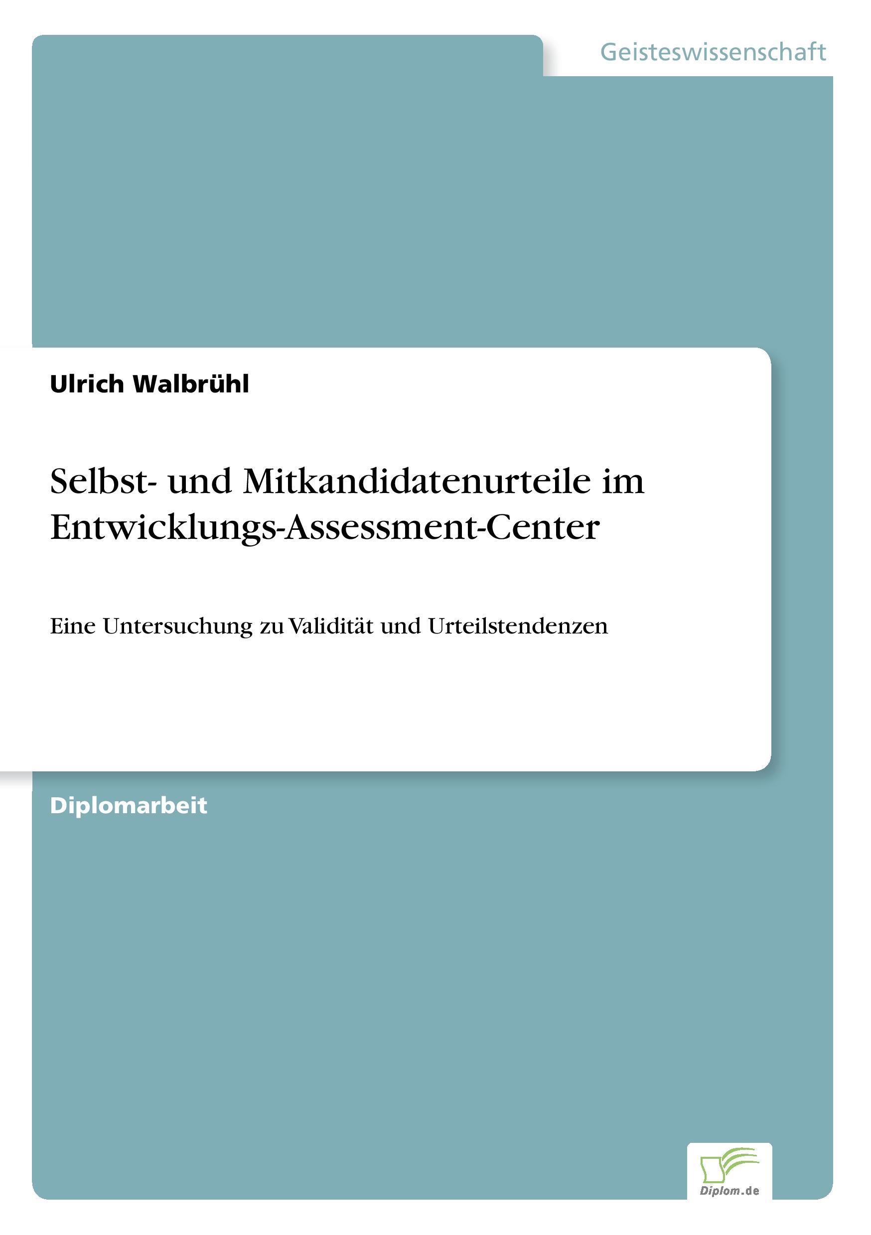 Selbst- und Mitkandidatenurteile im Entwicklungs-Assessment-Center