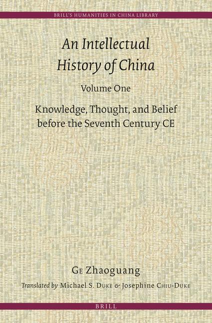 An Intellectual History of China, Volume One