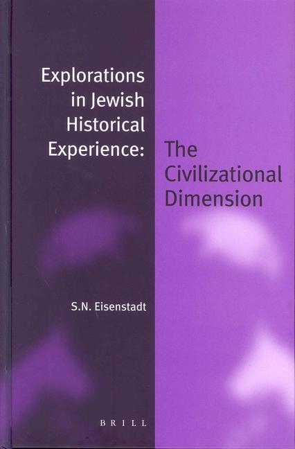 Explorations in Jewish Historical Experience