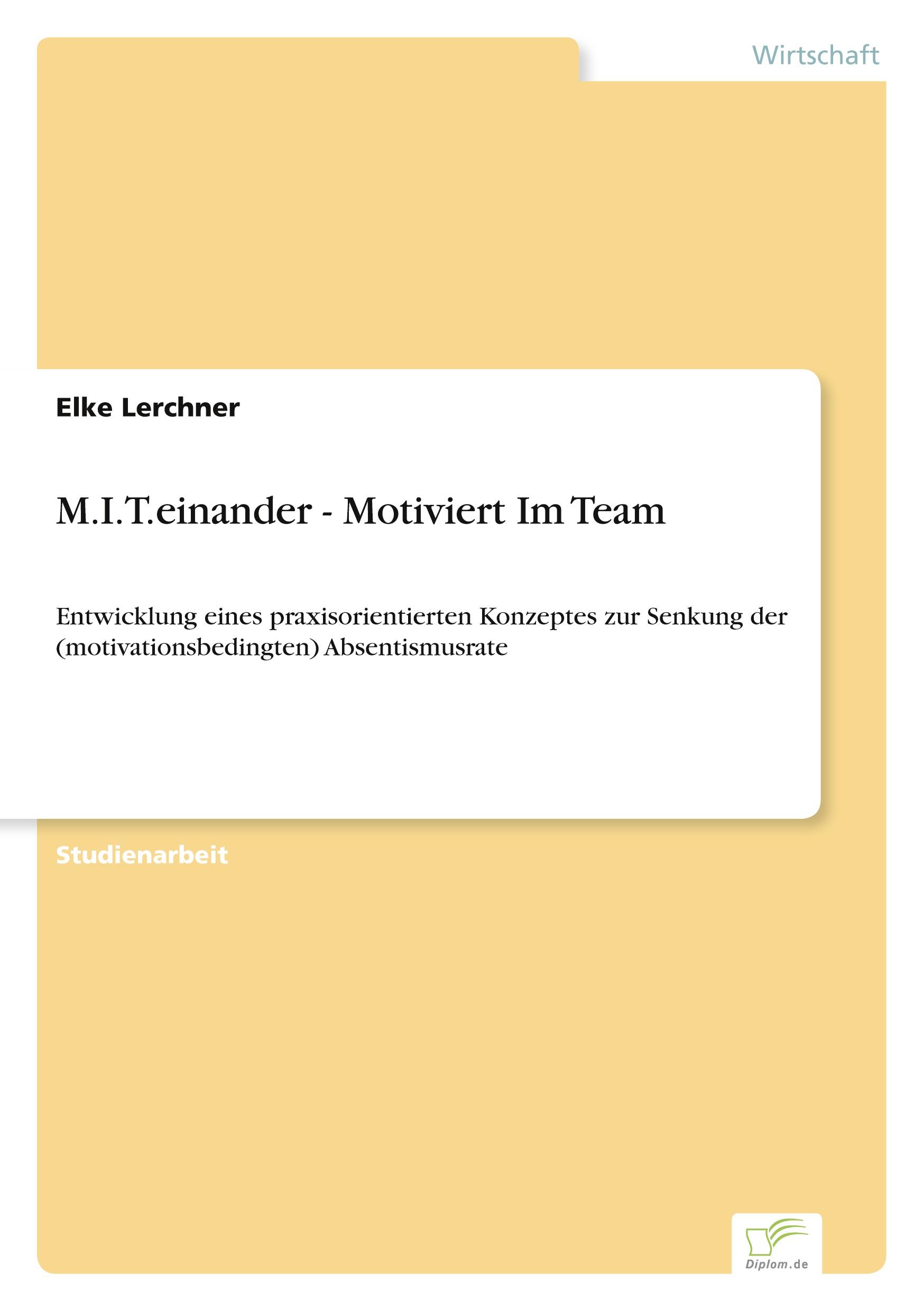 M.I.T.einander - Motiviert Im Team