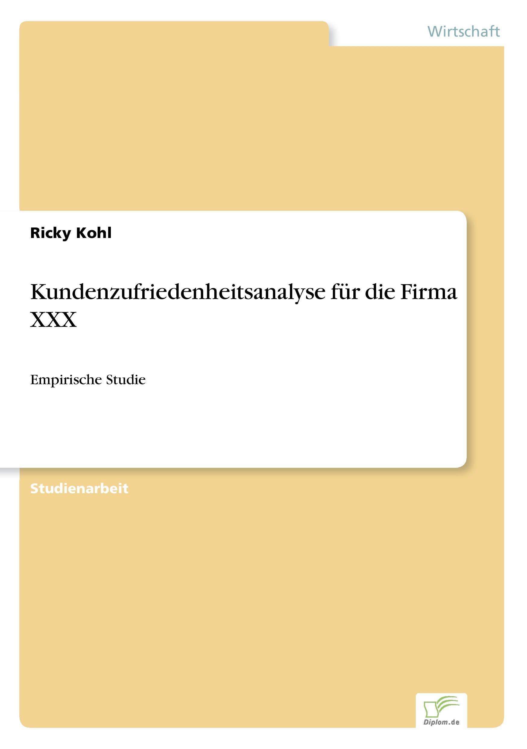 Kundenzufriedenheitsanalyse für die Firma XXX