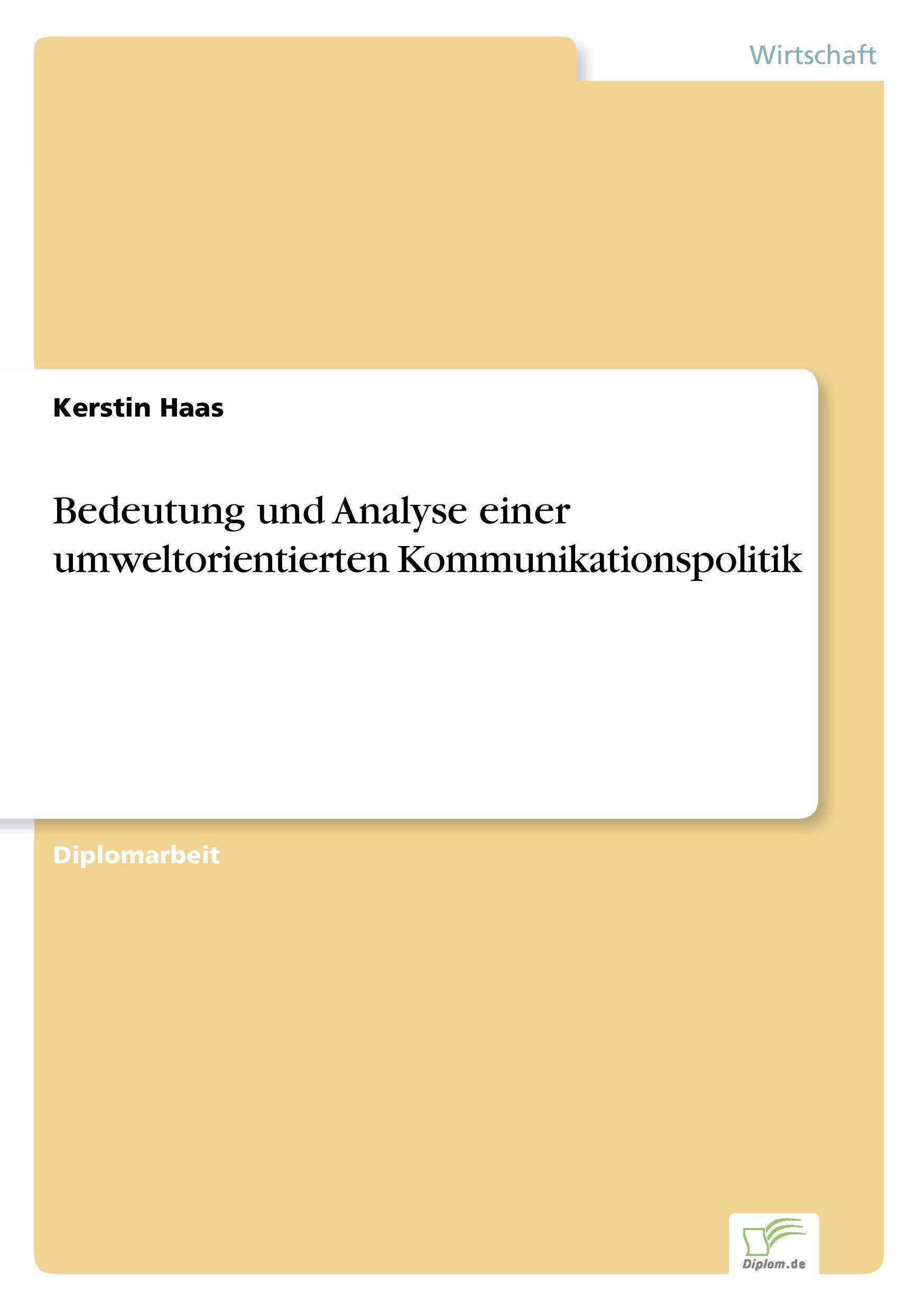 Bedeutung und Analyse einer umweltorientierten Kommunikationspolitik