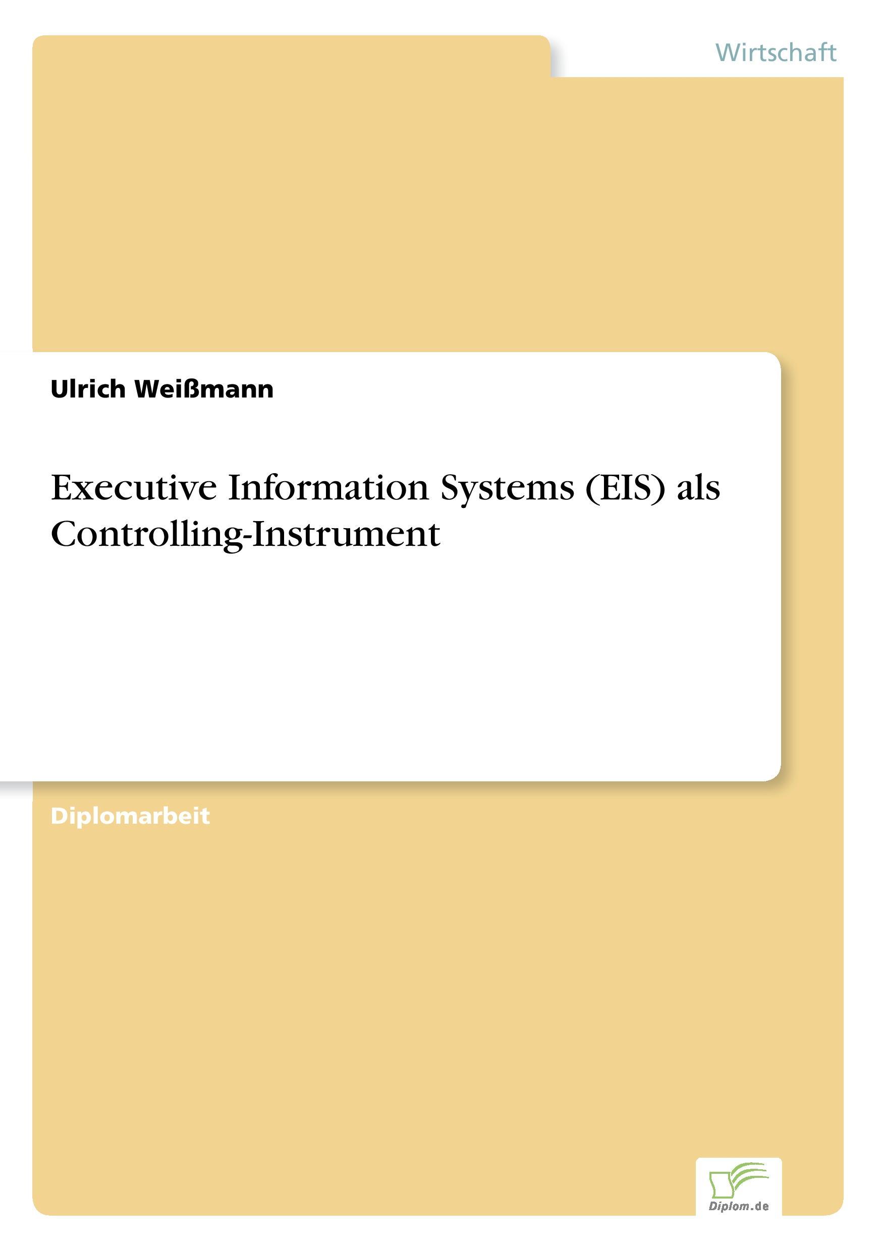 Executive Information Systems (EIS) als Controlling-Instrument