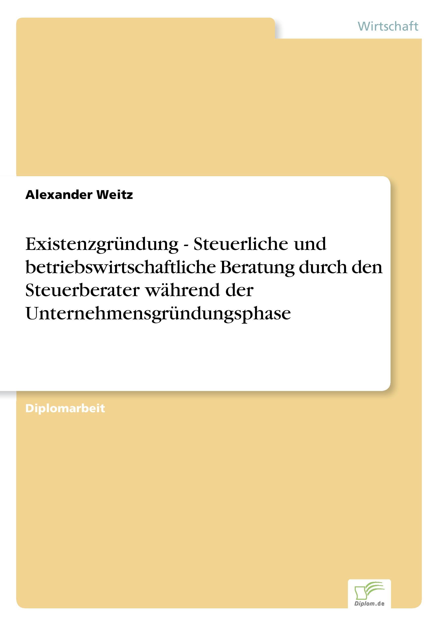 Existenzgründung - Steuerliche und betriebswirtschaftliche Beratung durch den Steuerberater während der Unternehmensgründungsphase