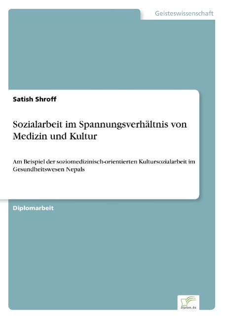 Sozialarbeit im Spannungsverhältnis von Medizin und Kultur