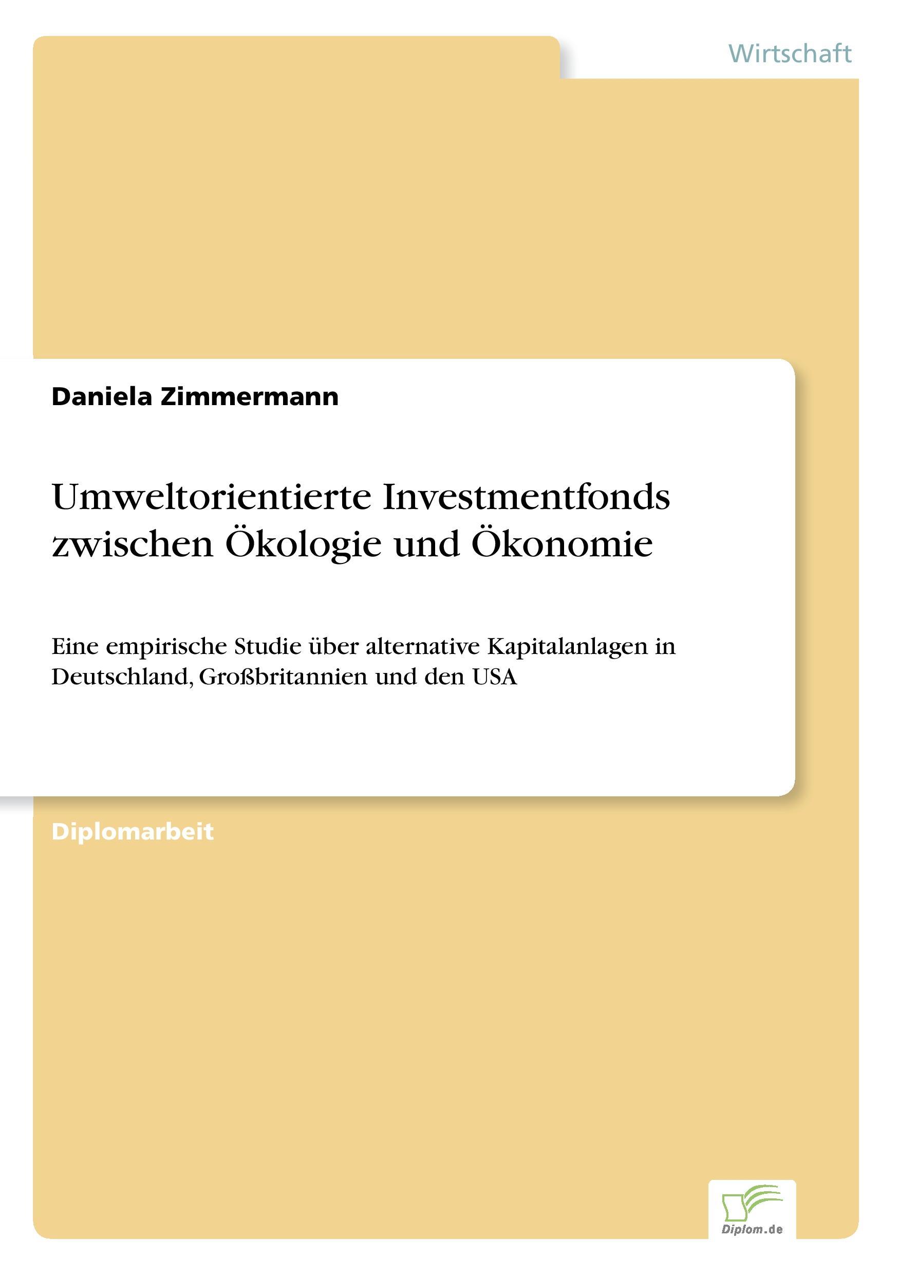 Umweltorientierte Investmentfonds zwischen Ökologie und Ökonomie