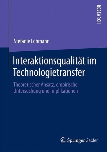 Interaktionsqualität im Technologietransfer