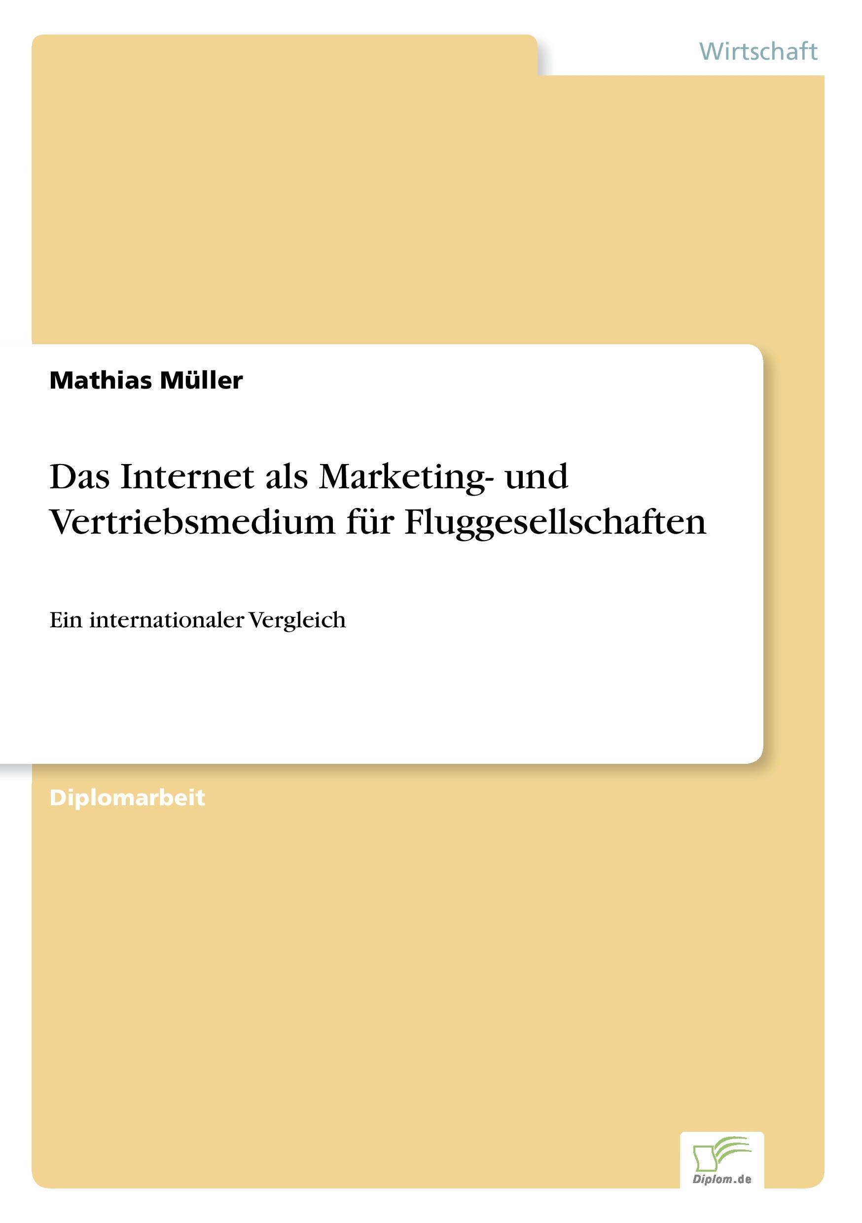 Das Internet als Marketing- und Vertriebsmedium für Fluggesellschaften