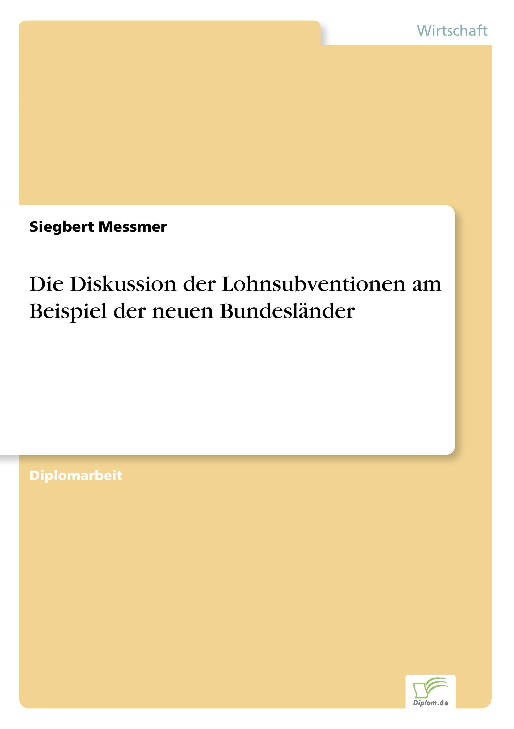 Die Diskussion der Lohnsubventionen am Beispiel der neuen Bundesländer