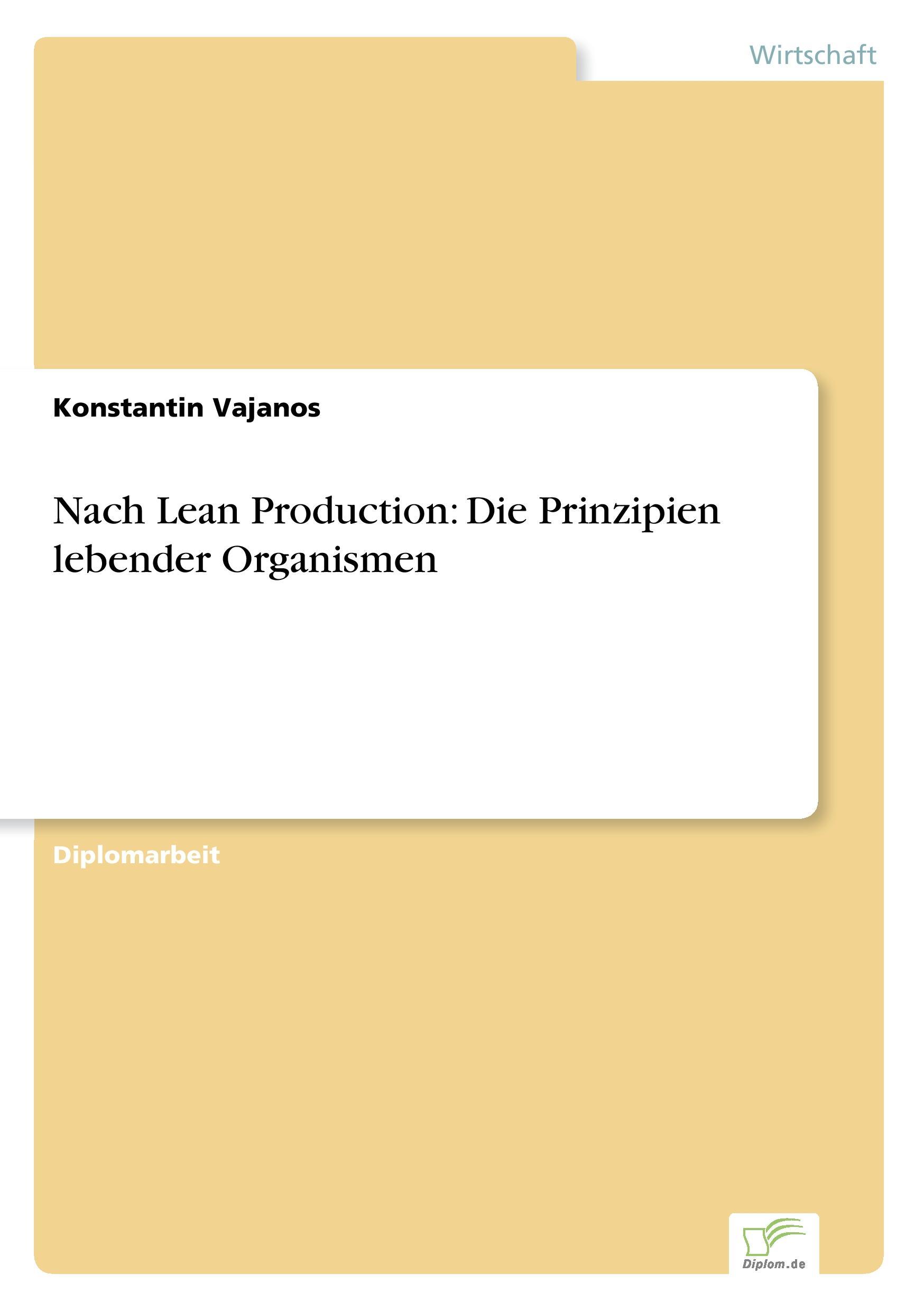 Nach Lean Production: Die Prinzipien lebender Organismen