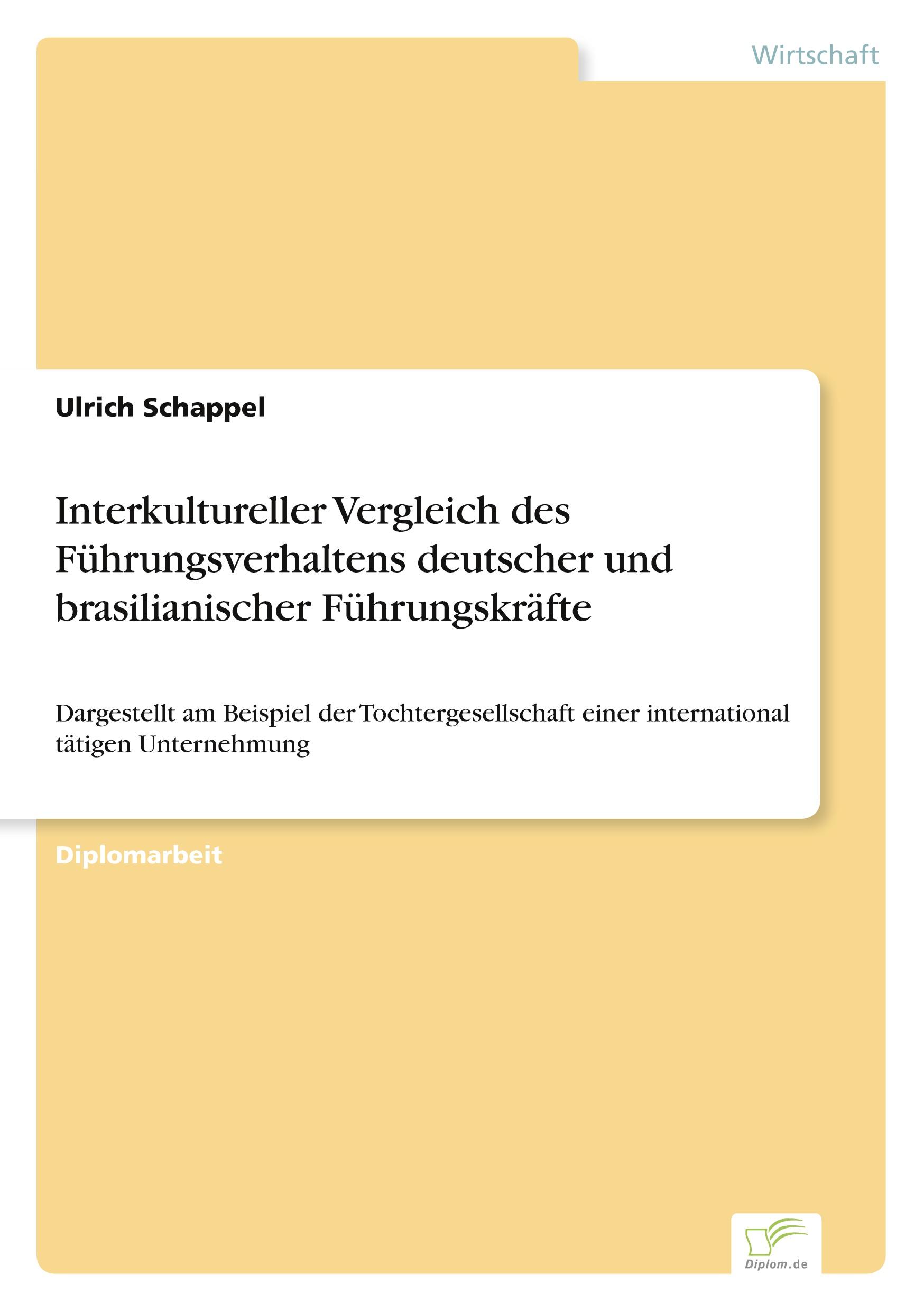 Interkultureller Vergleich des Führungsverhaltens deutscher und brasilianischer Führungskräfte