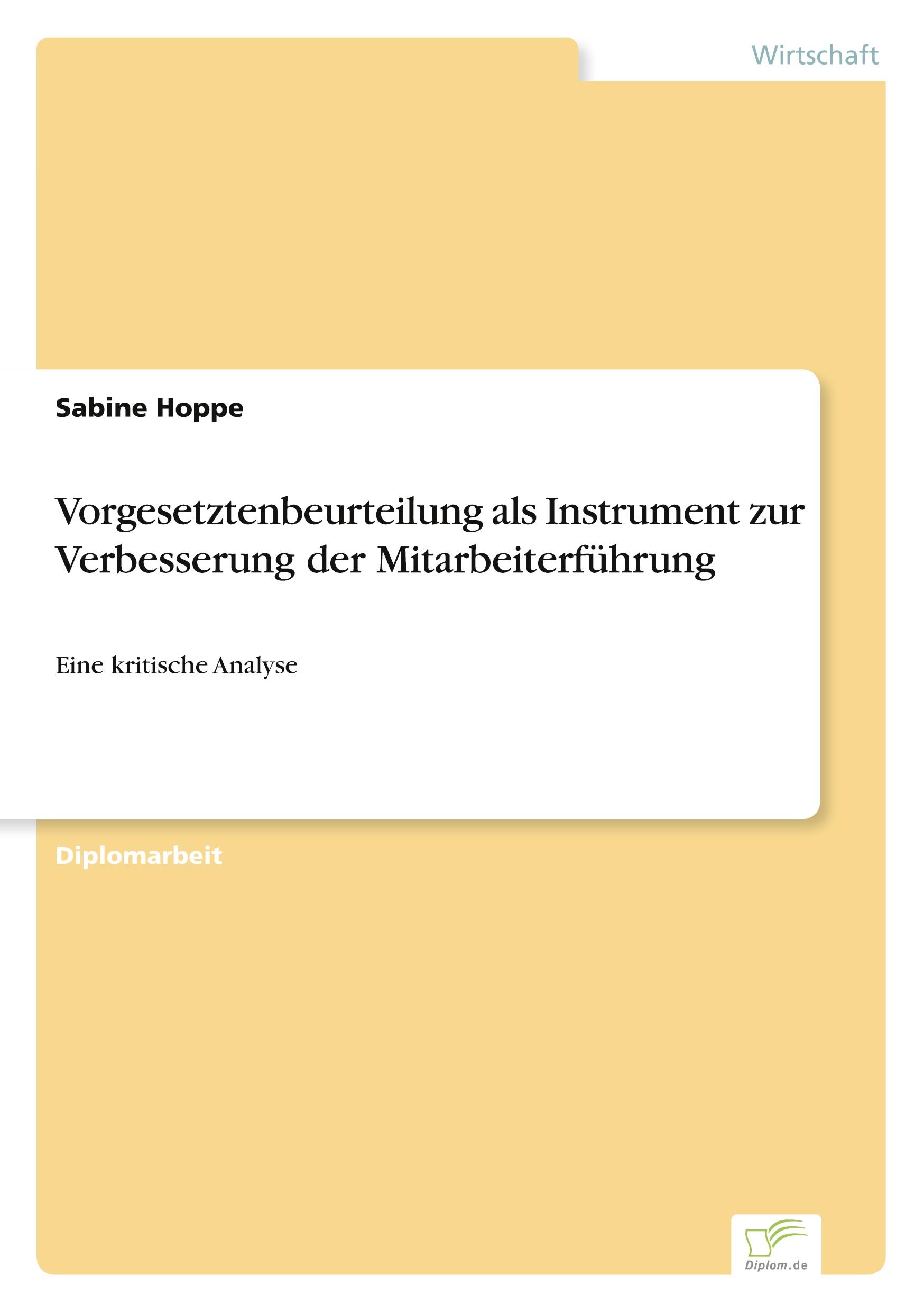 Vorgesetztenbeurteilung als Instrument zur Verbesserung der Mitarbeiterführung