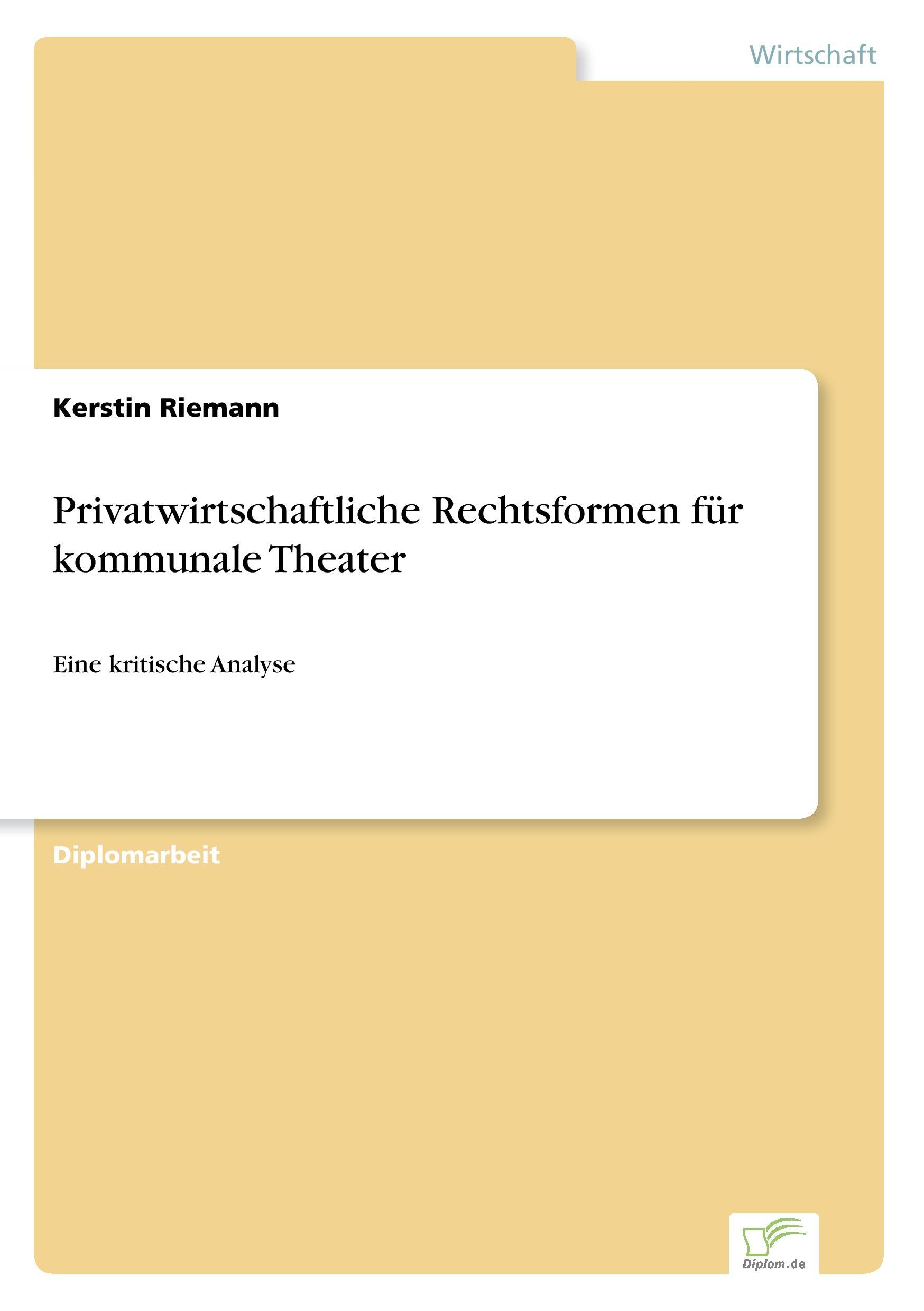 Privatwirtschaftliche Rechtsformen für kommunale Theater