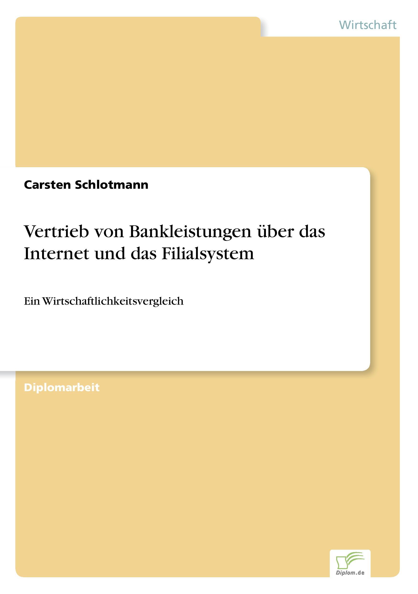 Vertrieb von Bankleistungen über das Internet und das Filialsystem