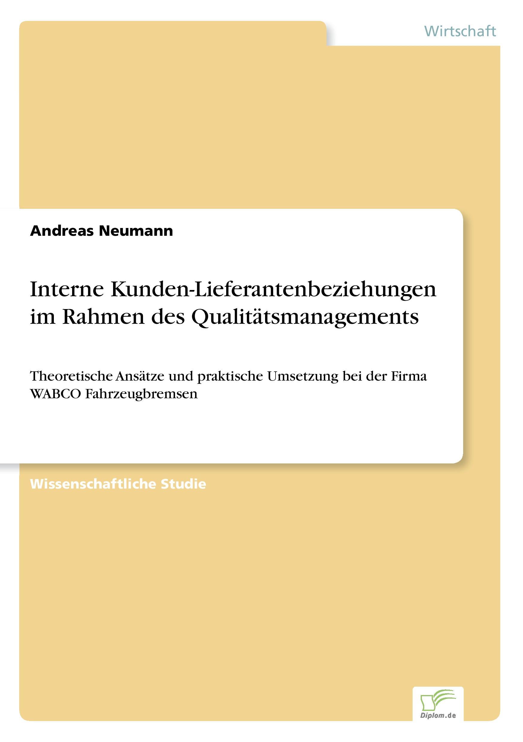 Interne Kunden-Lieferantenbeziehungen im Rahmen des Qualitätsmanagements