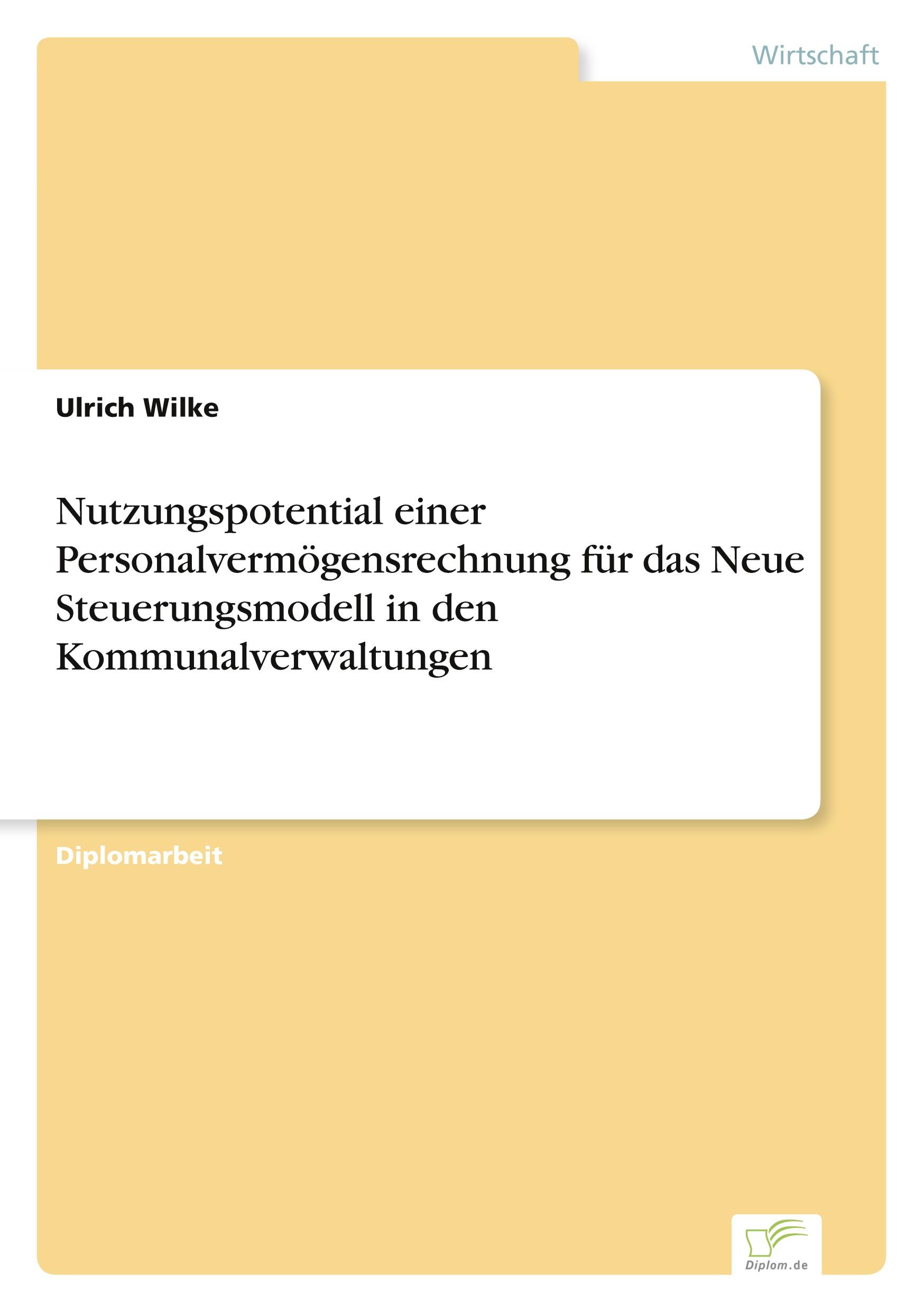 Nutzungspotential einer Personalvermögensrechnung für das Neue Steuerungsmodell in den Kommunalverwaltungen