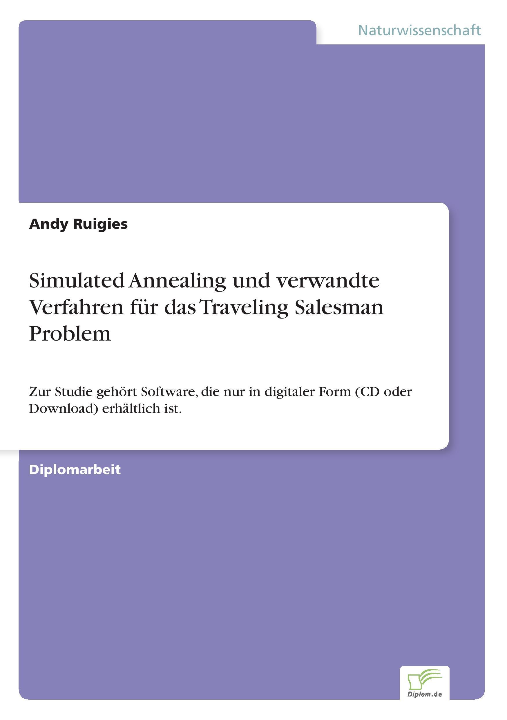 Simulated Annealing und verwandte Verfahren für das Traveling Salesman Problem