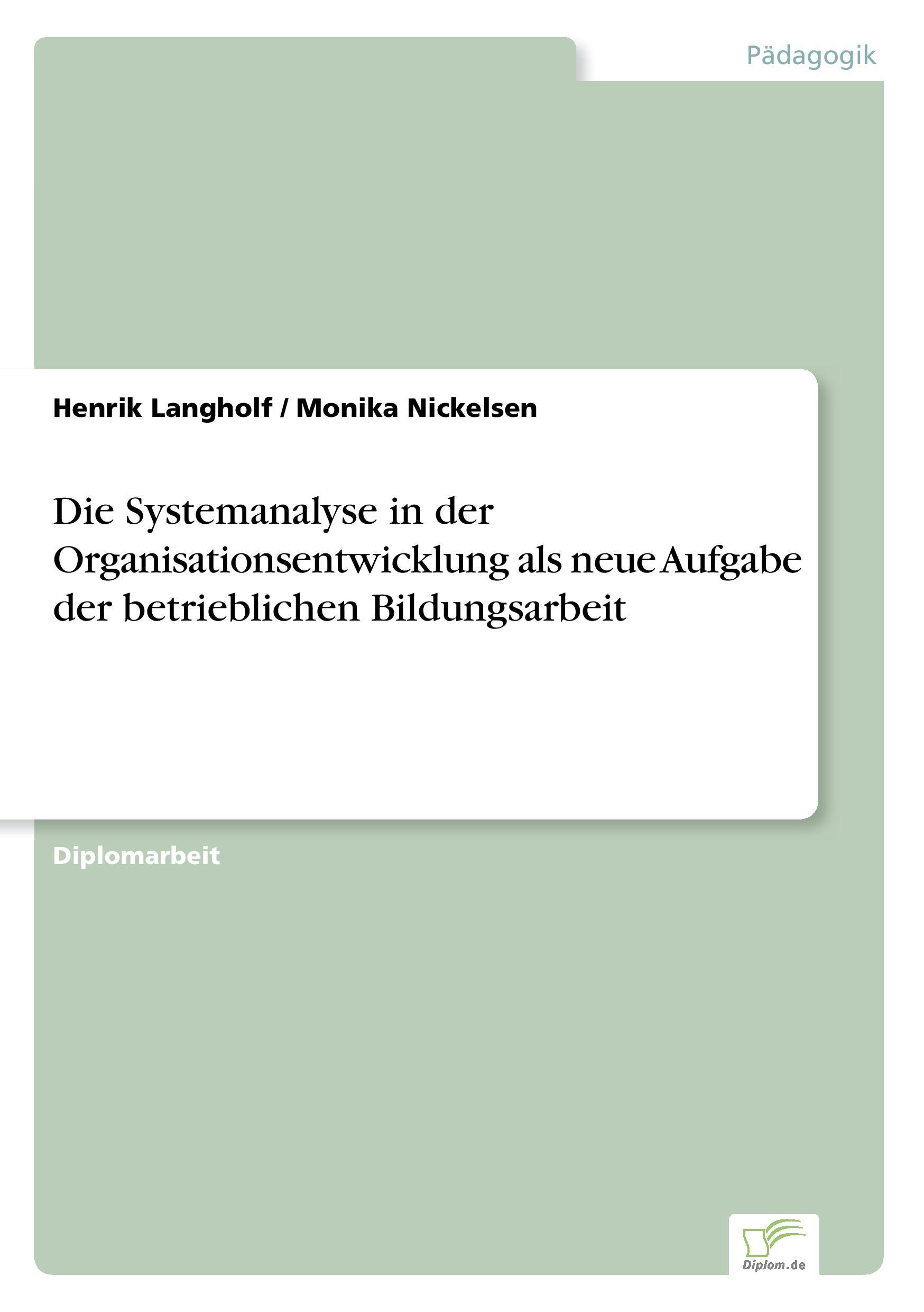 Die Systemanalyse in der Organisationsentwicklung als neue Aufgabe der betrieblichen Bildungsarbeit