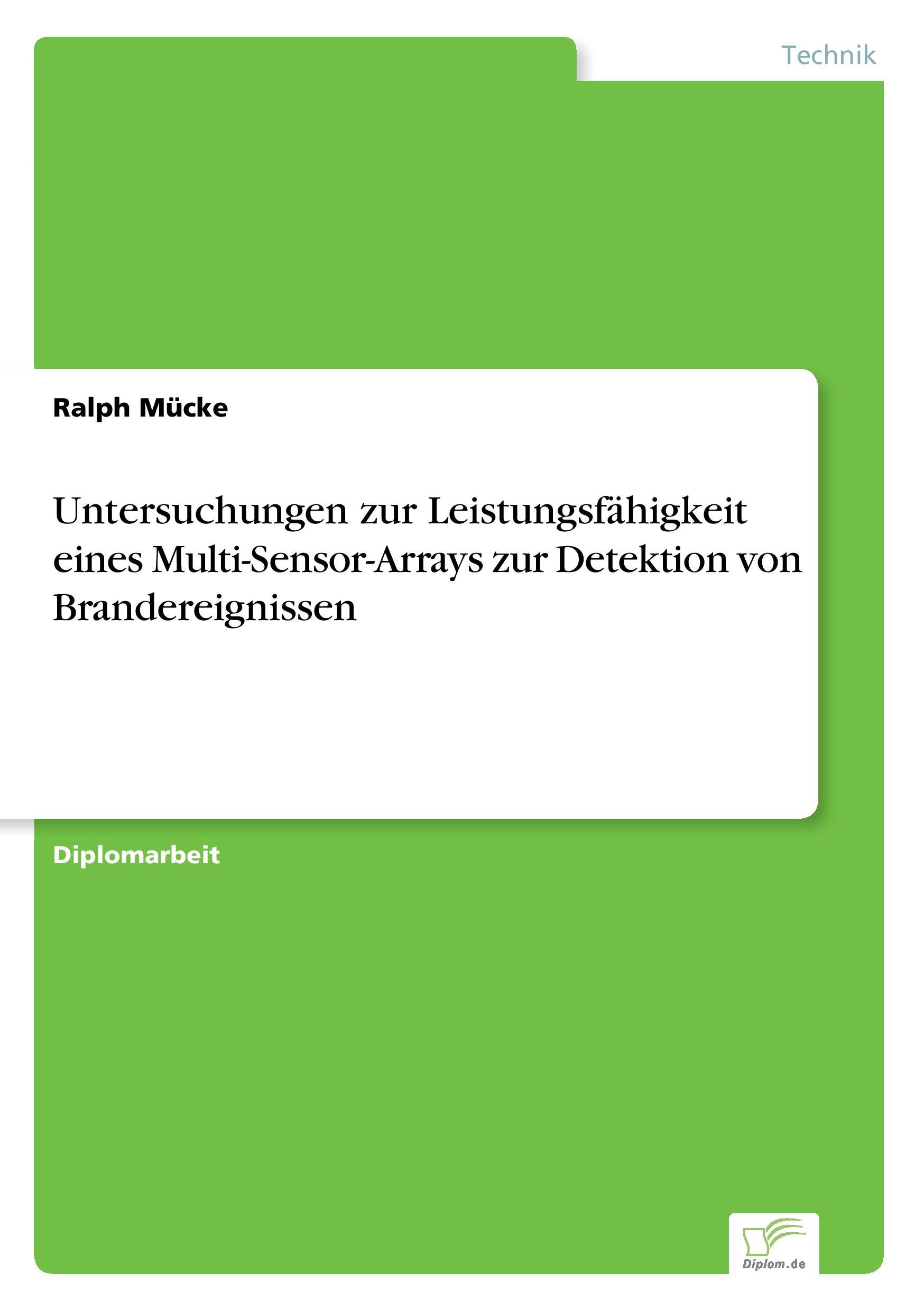 Untersuchungen zur Leistungsfähigkeit eines Multi-Sensor-Arrays zur Detektion von Brandereignissen