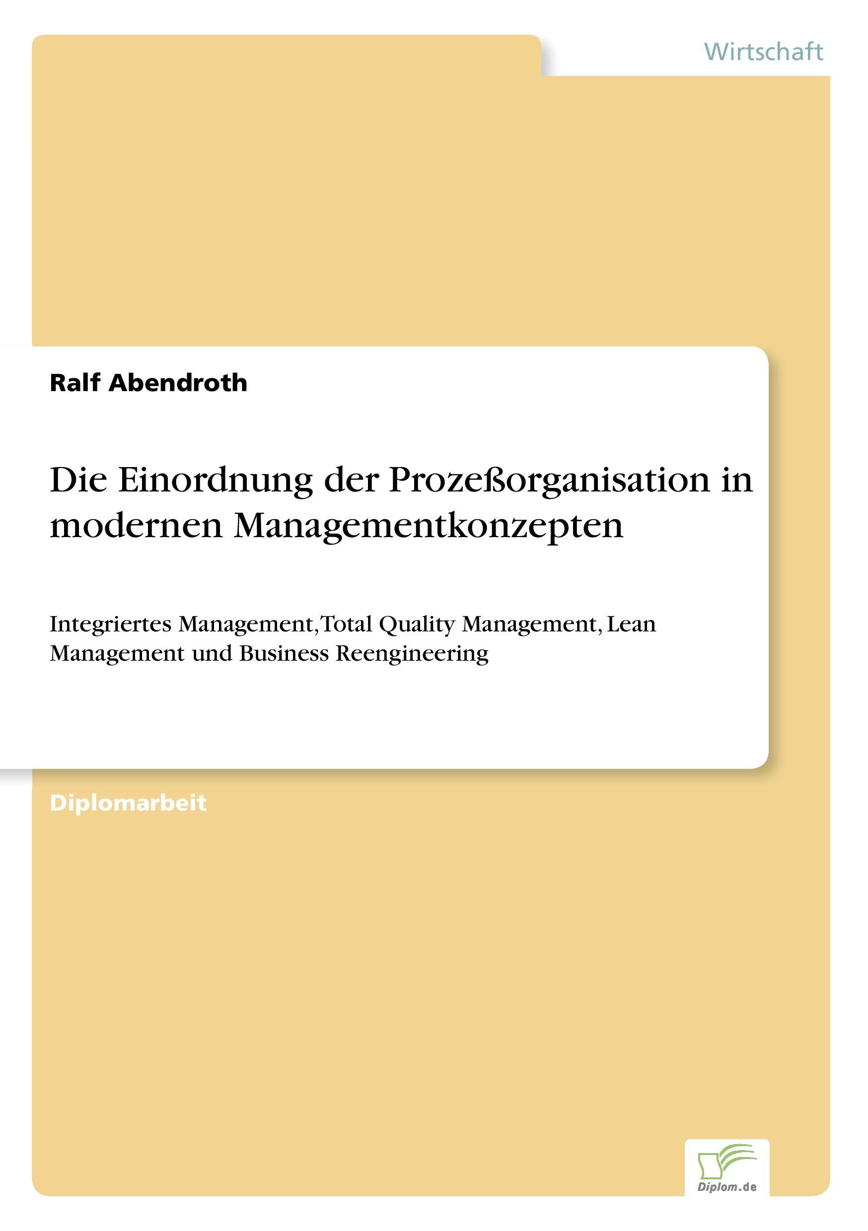 Die Einordnung der Prozeßorganisation in modernen Managementkonzepten