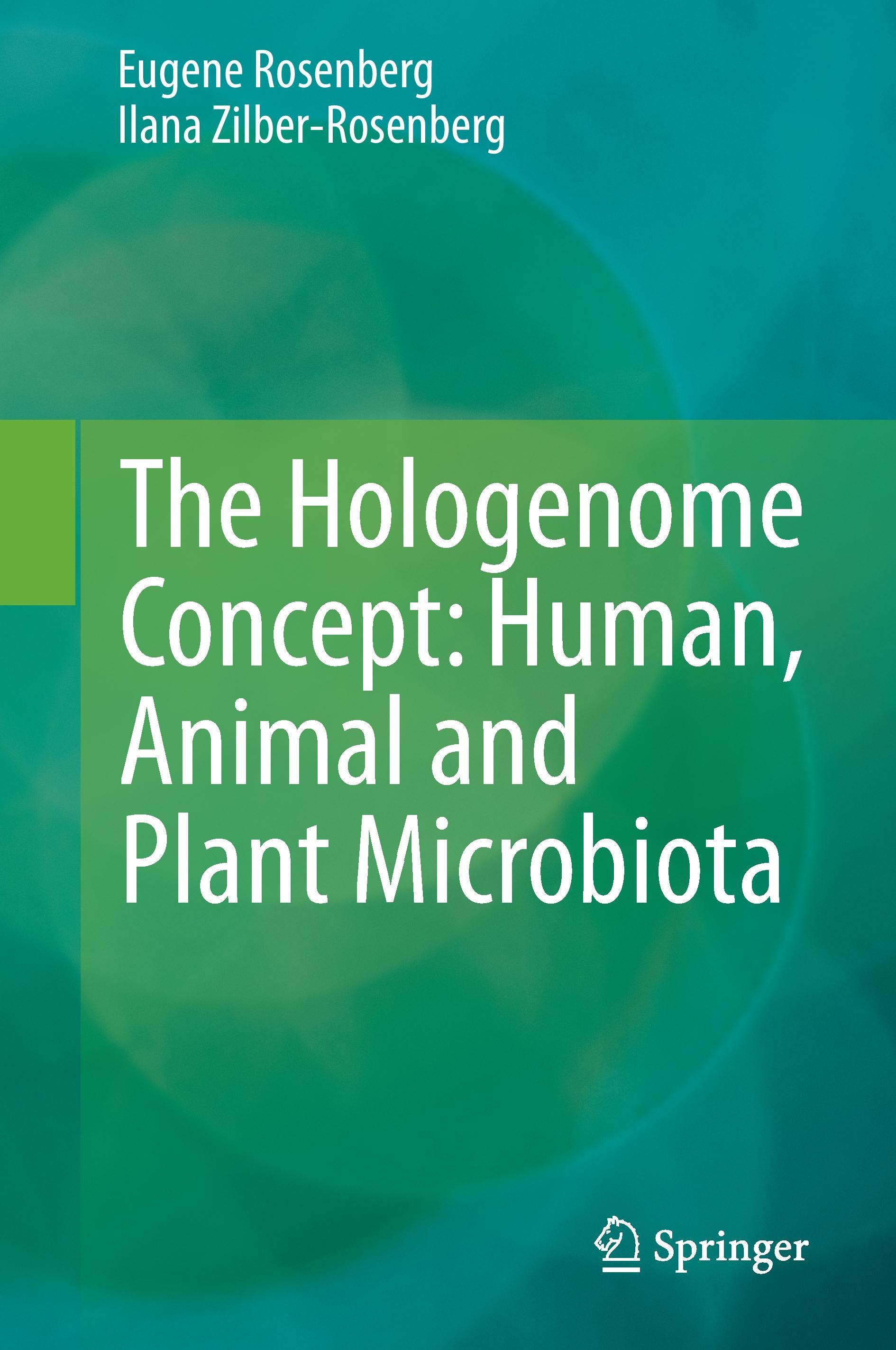 The Hologenome Concept: Human, Animal and Plant Microbiota