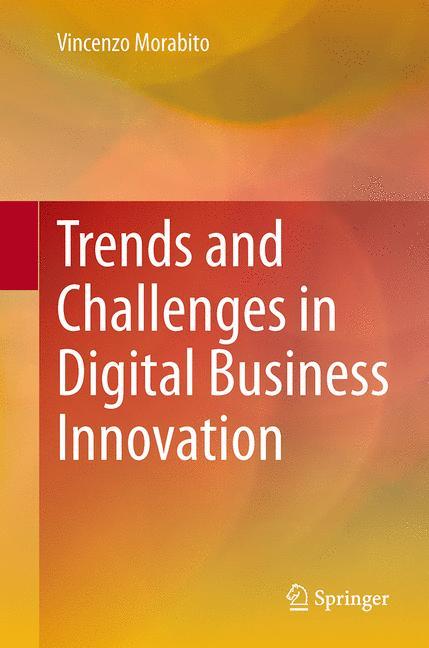 Trends and Challenges in Digital Business Innovation