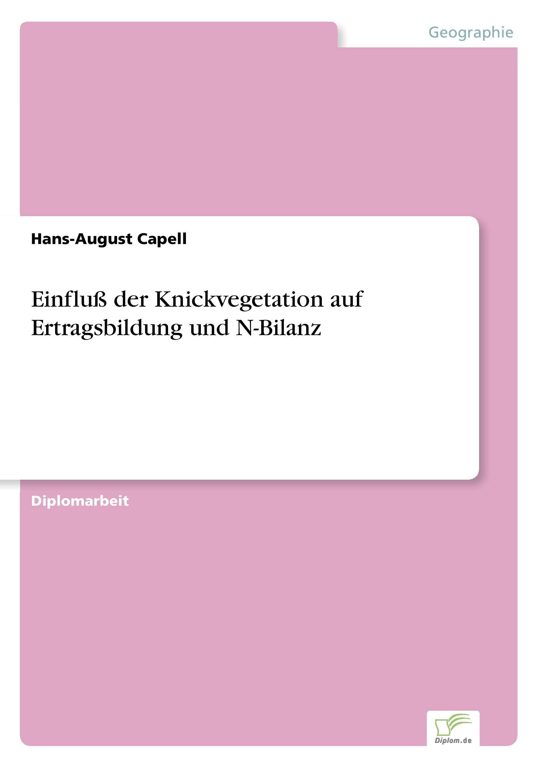 Einfluß der Knickvegetation auf Ertragsbildung und N-Bilanz