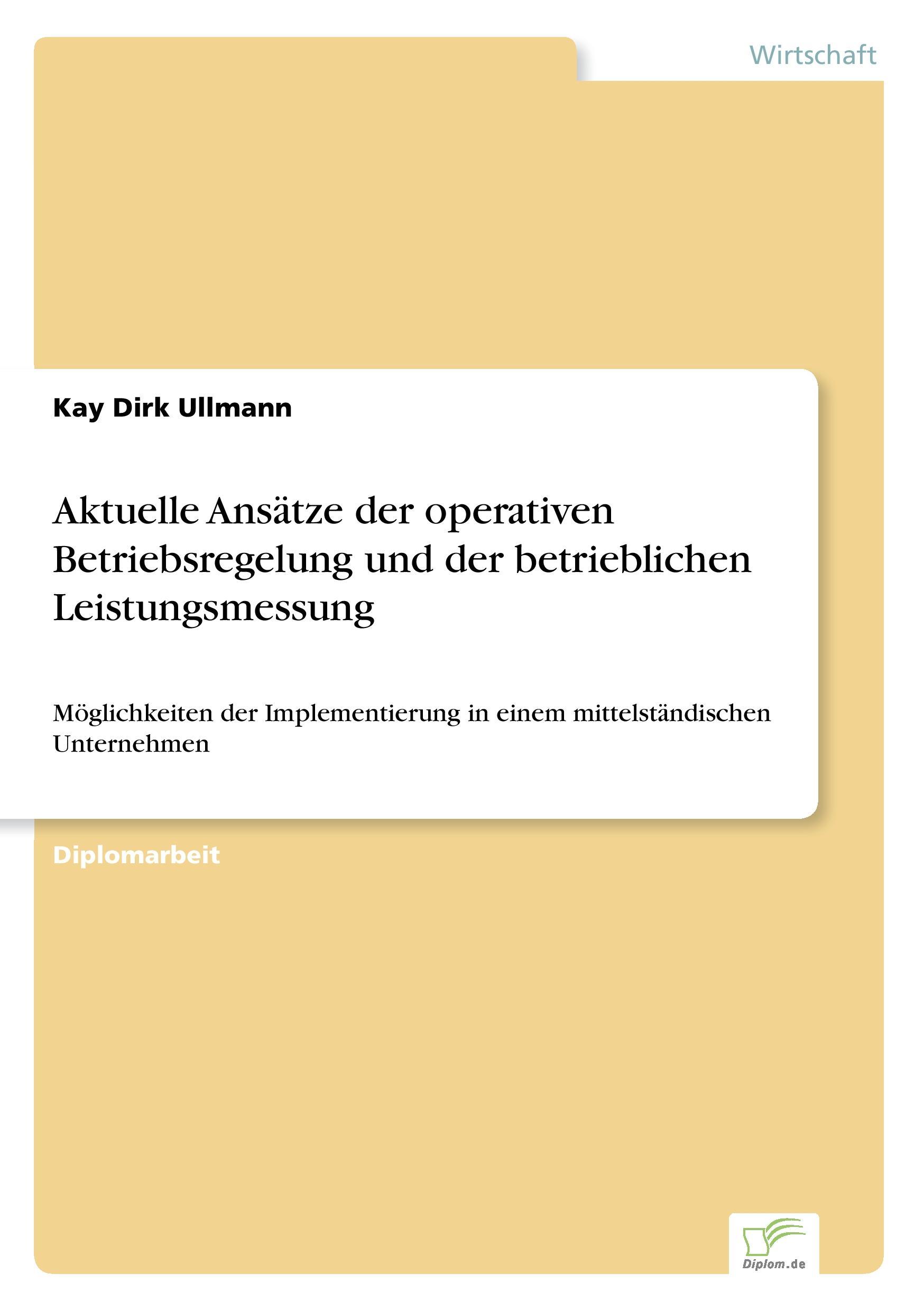 Aktuelle Ansätze der operativen Betriebsregelung und der betrieblichen Leistungsmessung