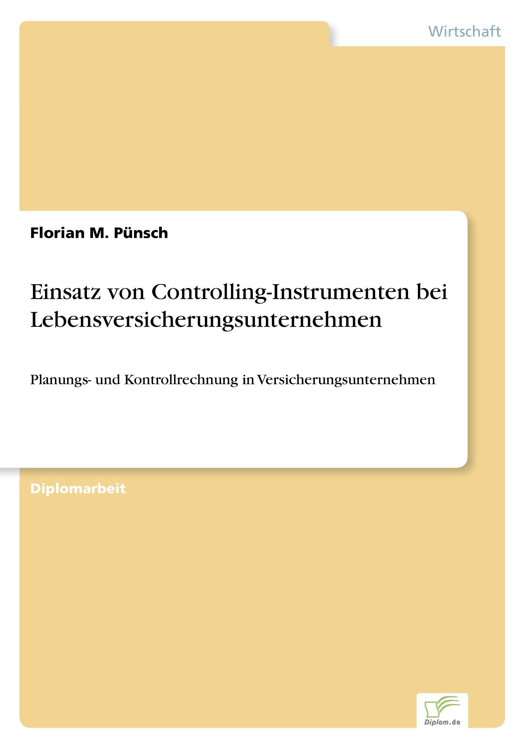 Einsatz von Controlling-Instrumenten bei Lebensversicherungsunternehmen