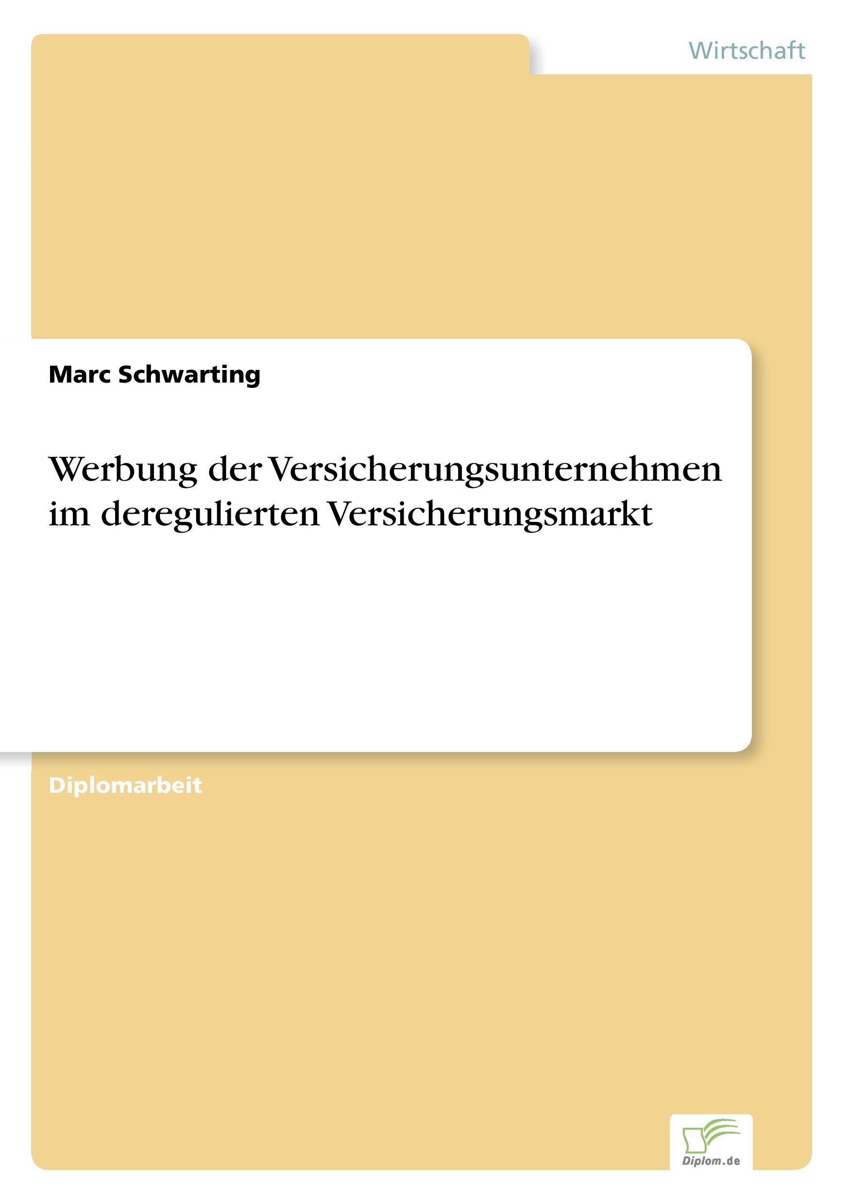 Werbung der Versicherungsunternehmen im deregulierten Versicherungsmarkt