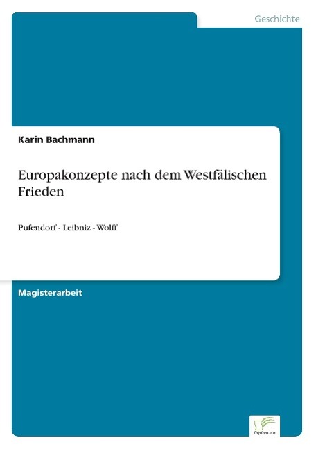 Europakonzepte nach dem Westfälischen Frieden