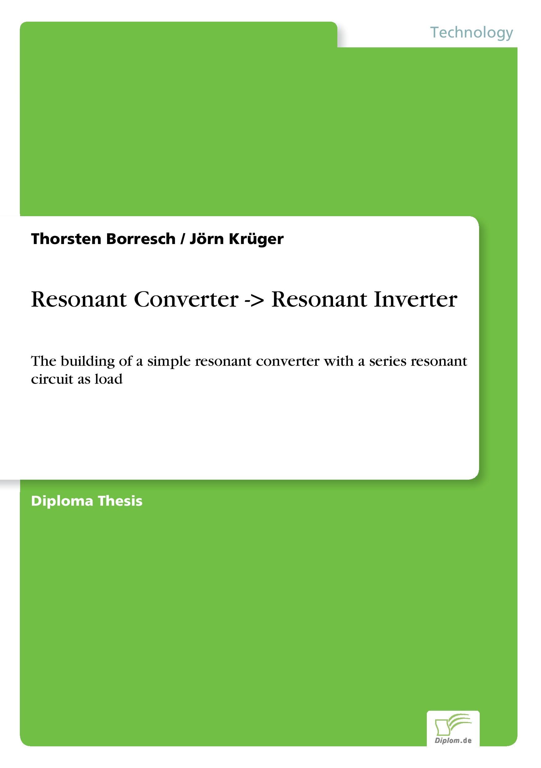 Resonant Converter -> Resonant Inverter